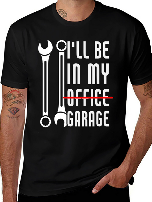 Ill Be in My Garage T-Shirt