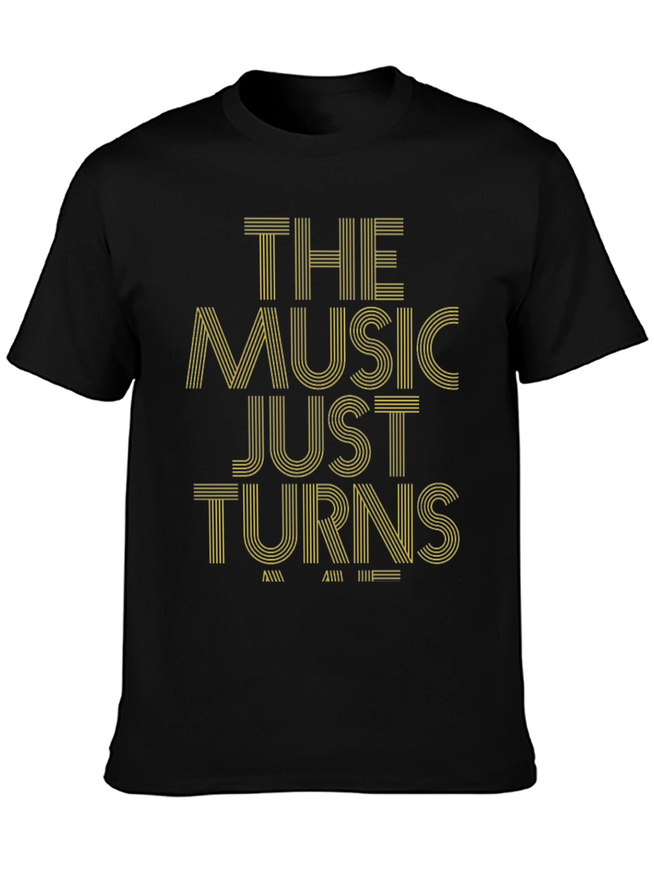 The Music Just Turns T-Shirt - Stylish Graphic Tee