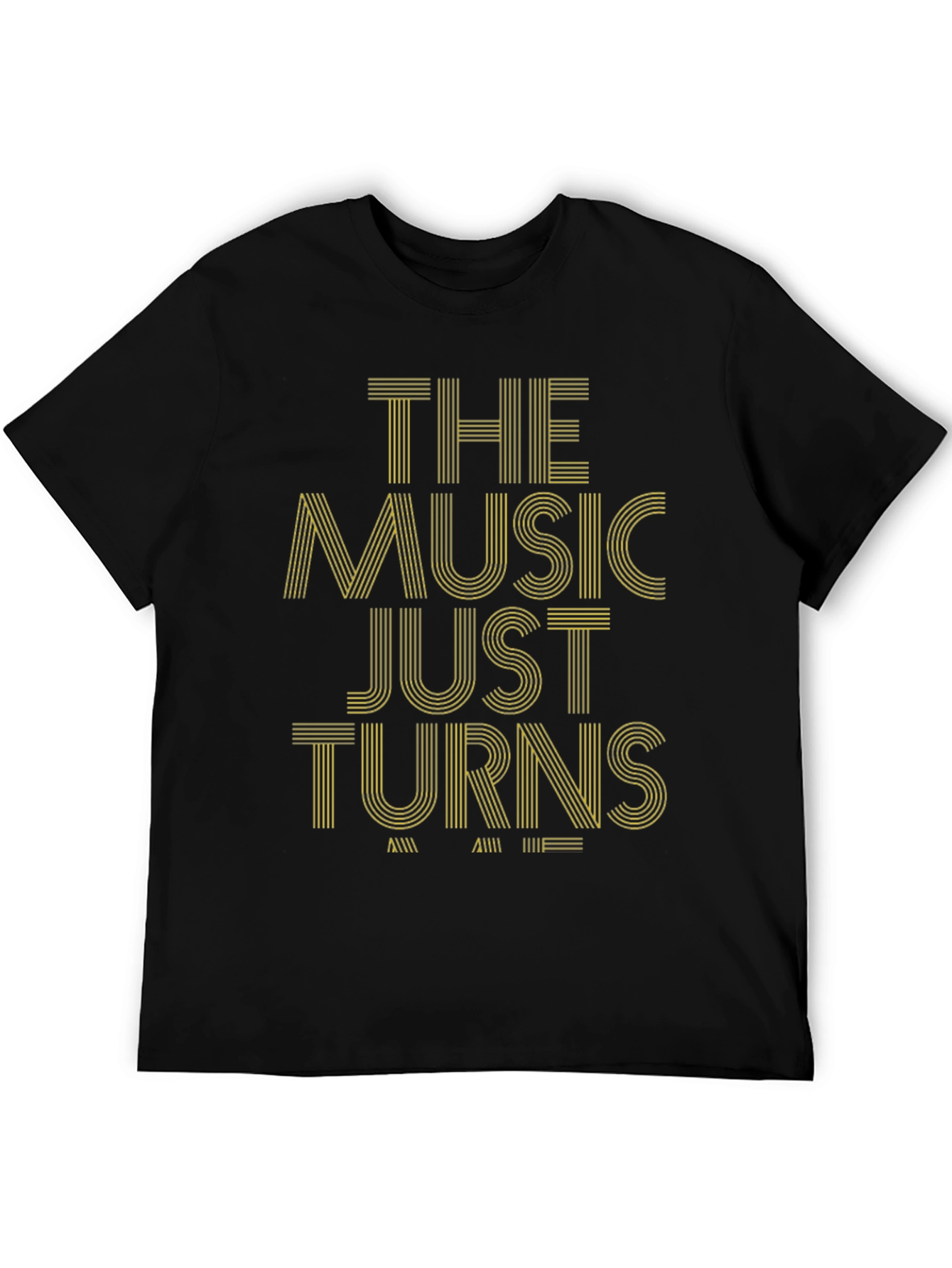 The Music Just Turns T-Shirt - Stylish Graphic Tee