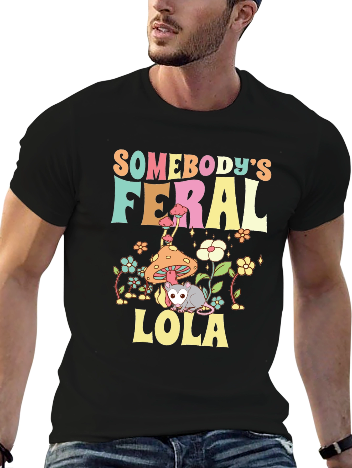 Somebodys Feral Lola Funny Graphic T-Shirt