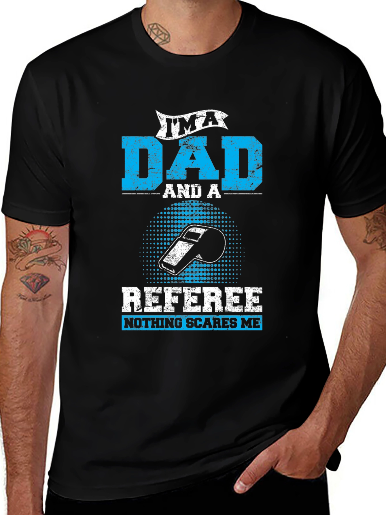 Dad Referee T-Shirt - Nothing Scares Me!