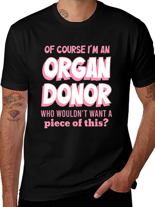 Organ Donor T-Shirt - Funny Graphic Tee