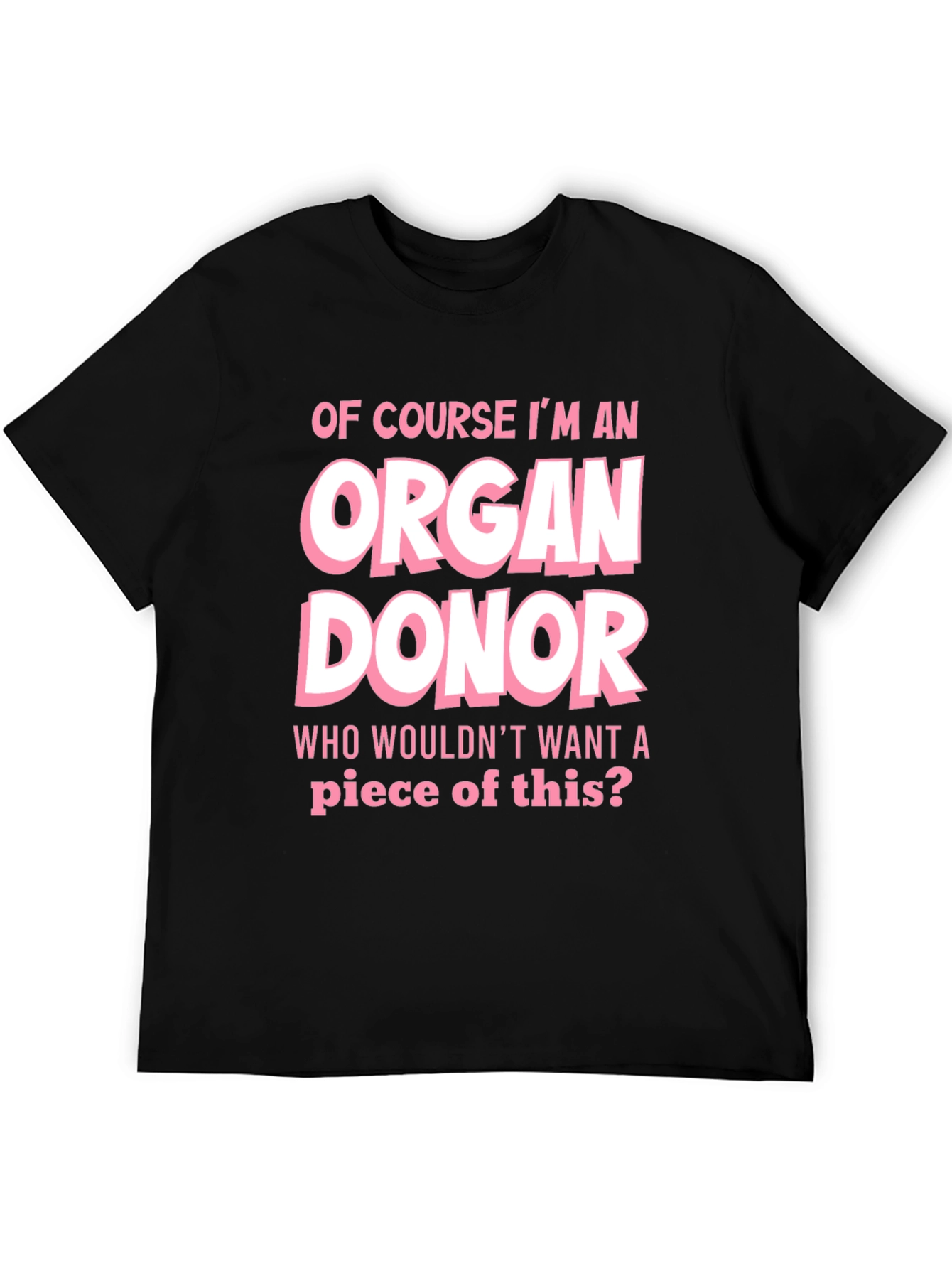 Organ Donor T-Shirt - Funny Graphic Tee