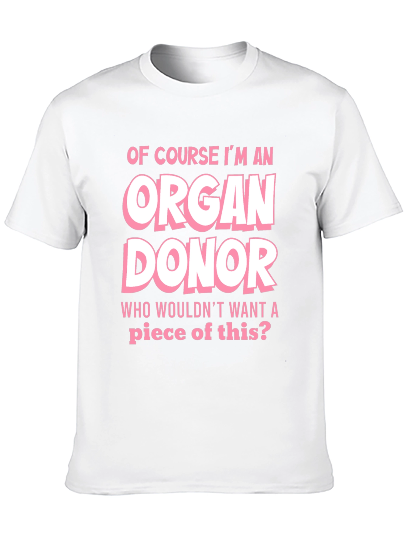 Organ Donor T-Shirt - Funny Graphic Tee