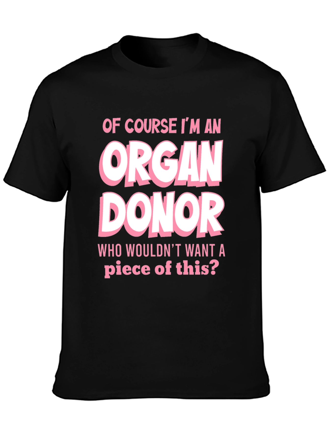 Organ Donor T-Shirt - Funny Graphic Tee