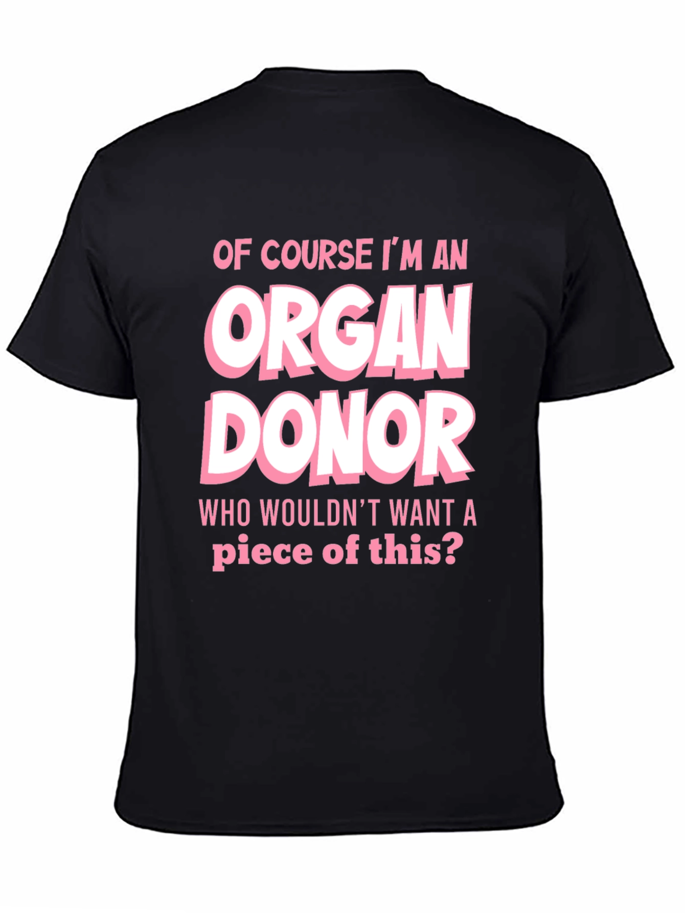 Organ Donor T-Shirt - Funny Graphic Tee