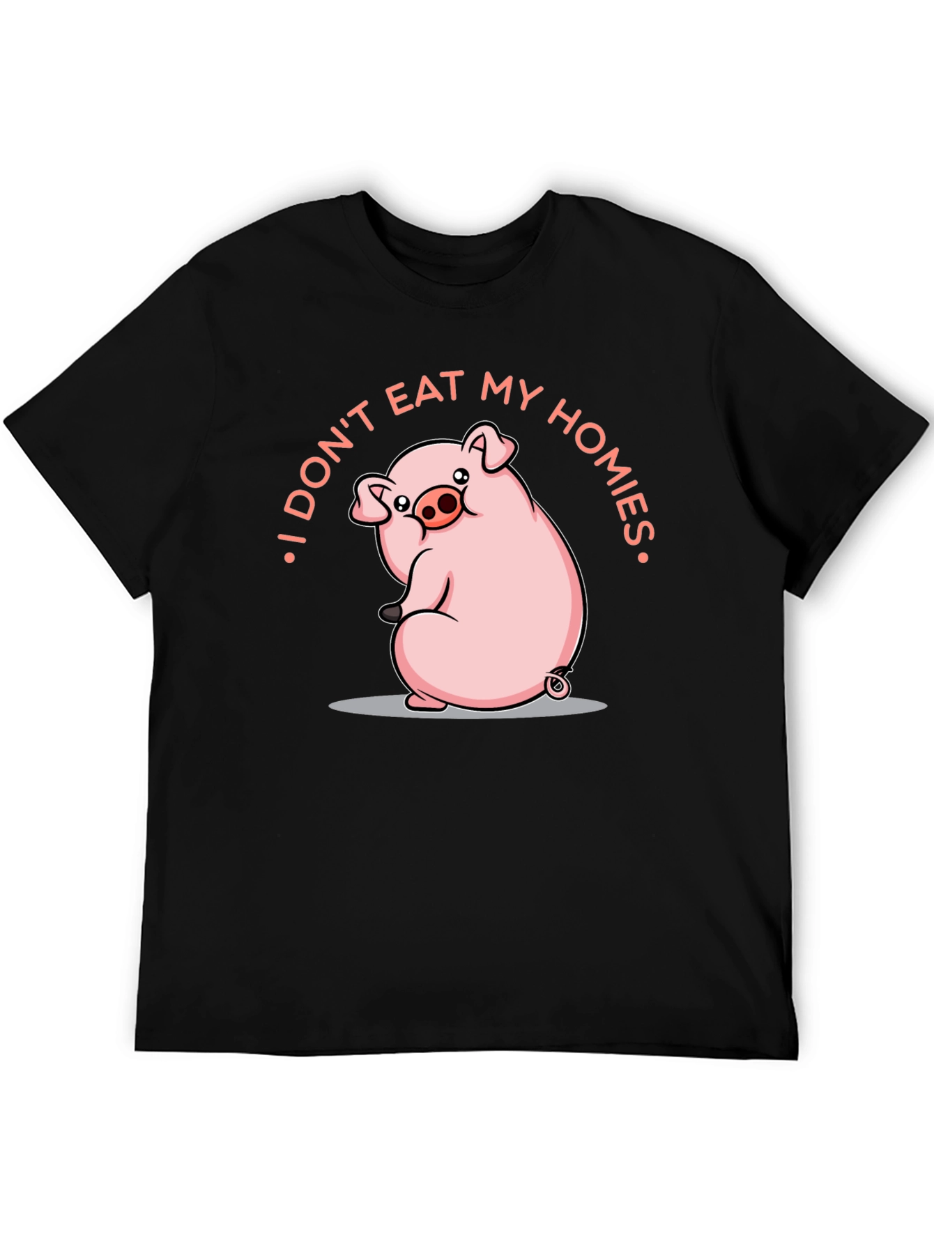 I Dont Eat My Homies Pig T-Shirt