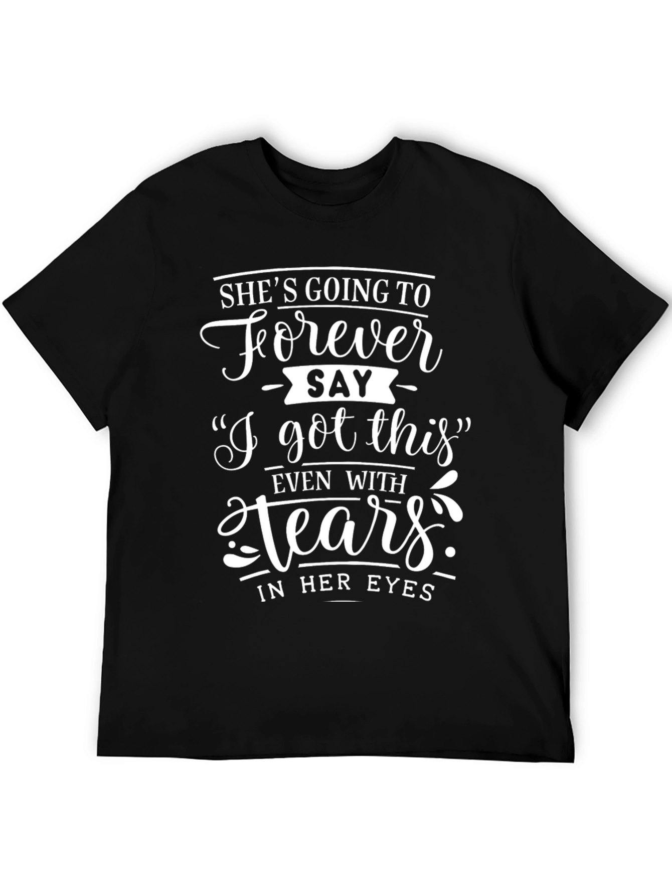 I Got This T-Shirt - Motivational Womens Tee
