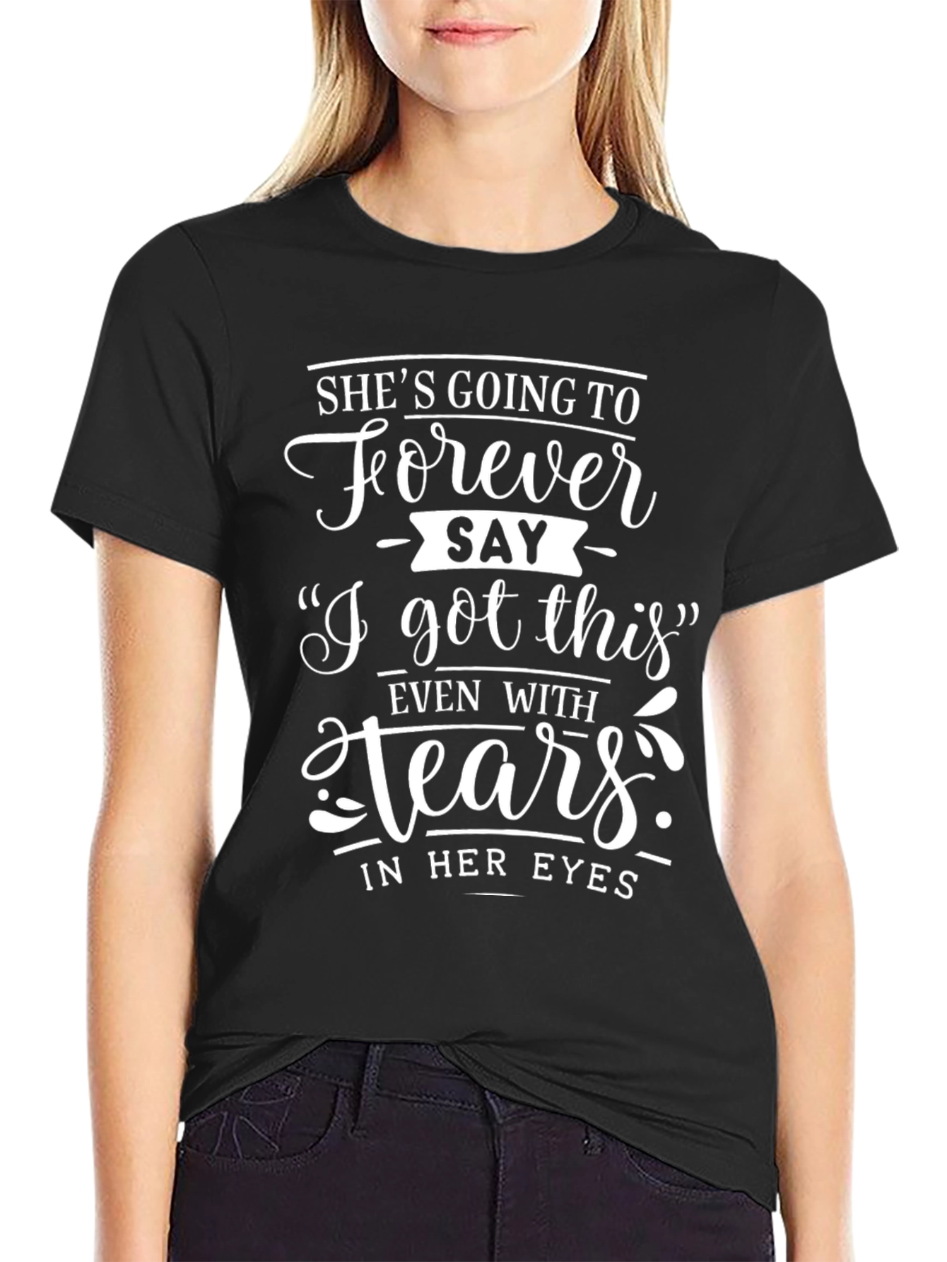 I Got This T-Shirt - Motivational Womens Tee