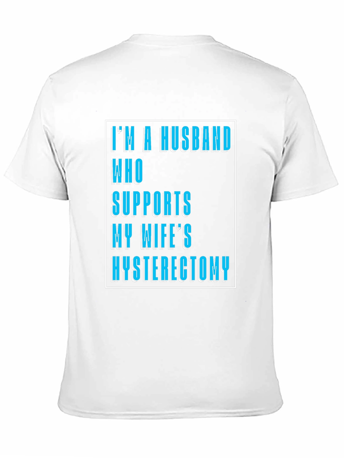 Supportive Husband Hysterectomy T-Shirt