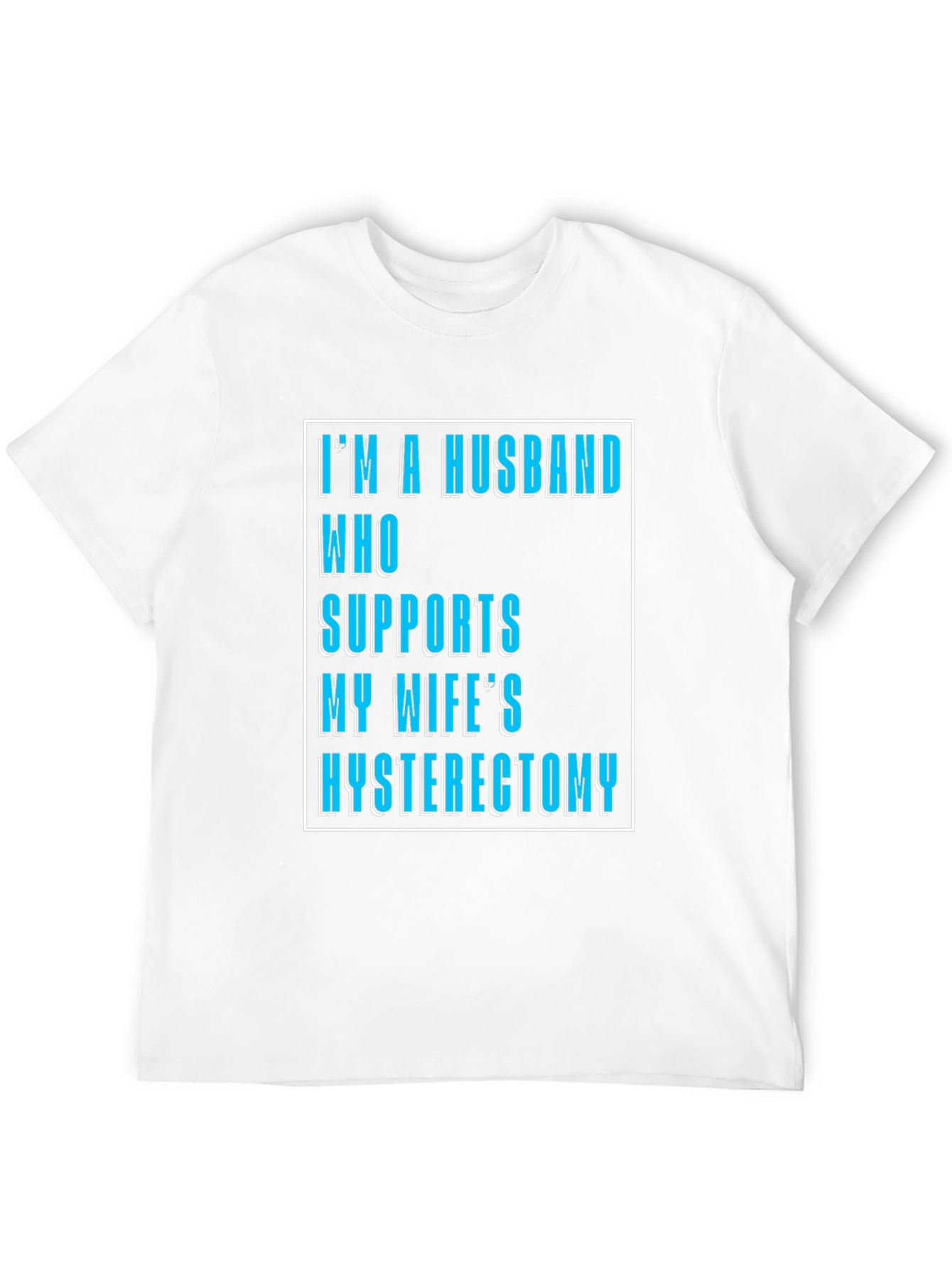 Supportive Husband Hysterectomy T-Shirt