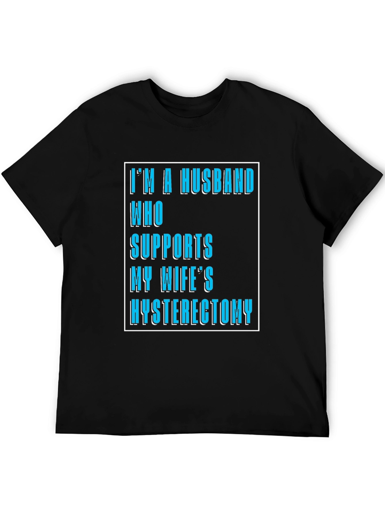 Supportive Husband Hysterectomy T-Shirt