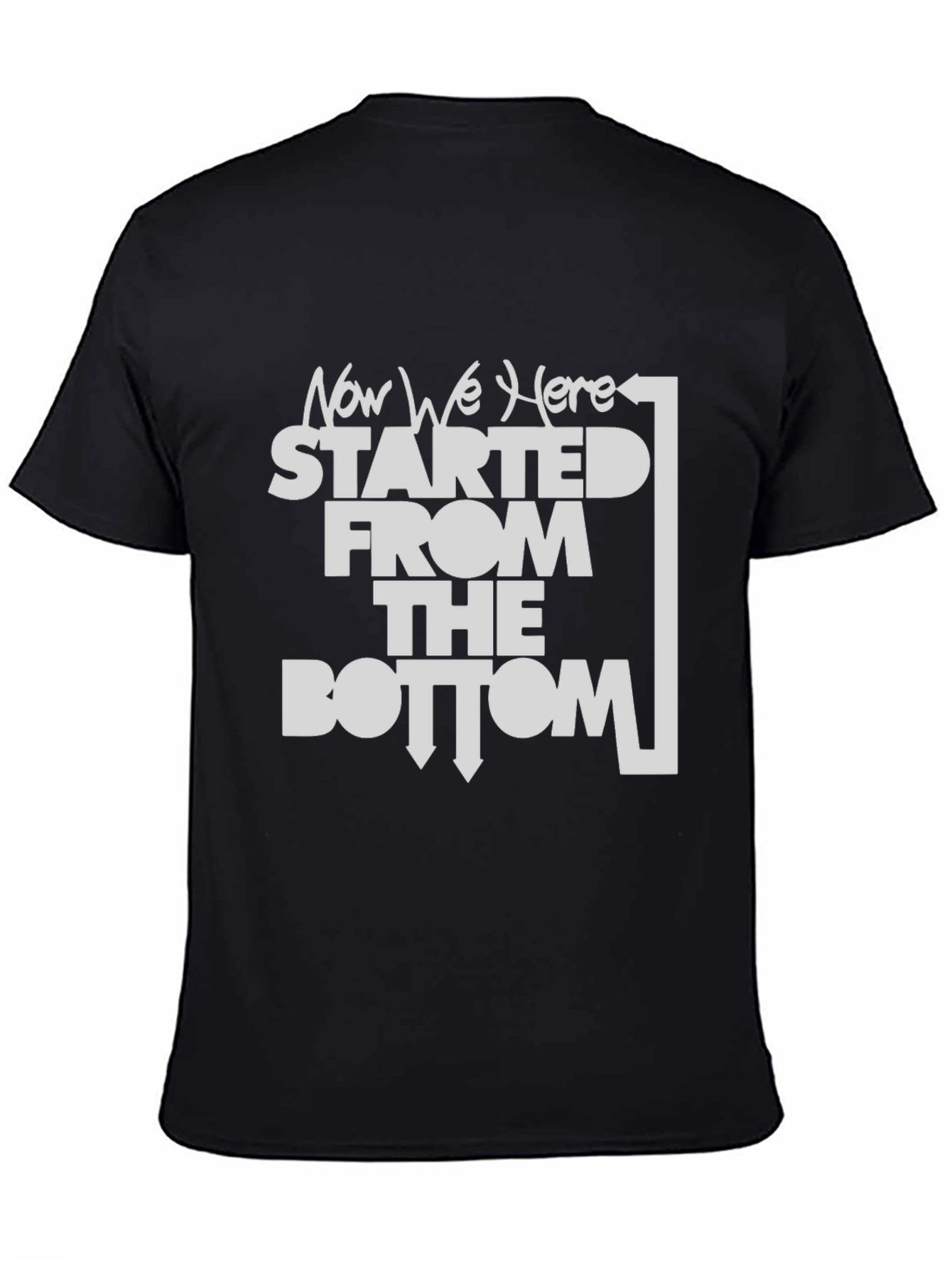 Started From The Bottom Crew Neck T-Shirt
