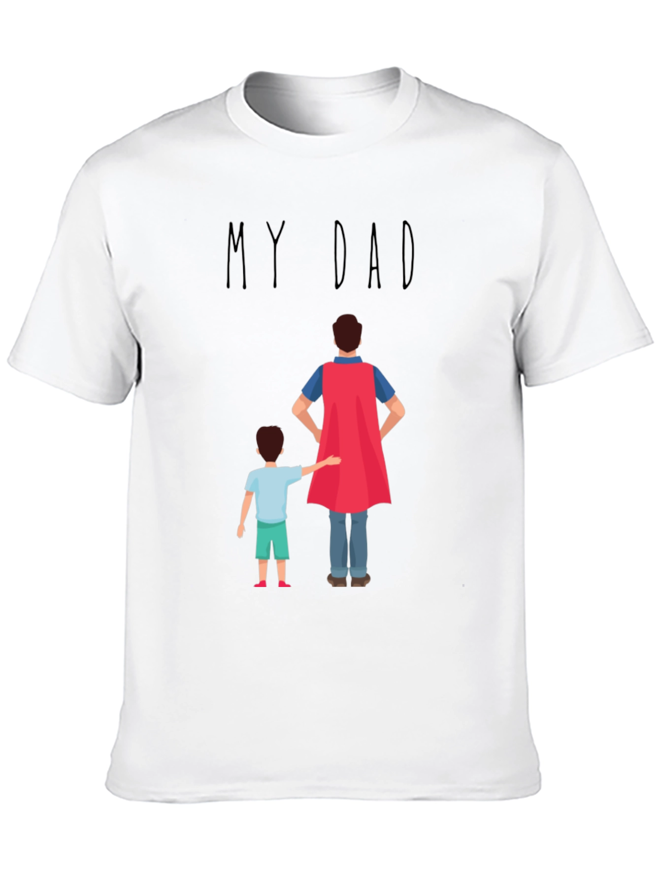My Dad Superhero T-Shirt