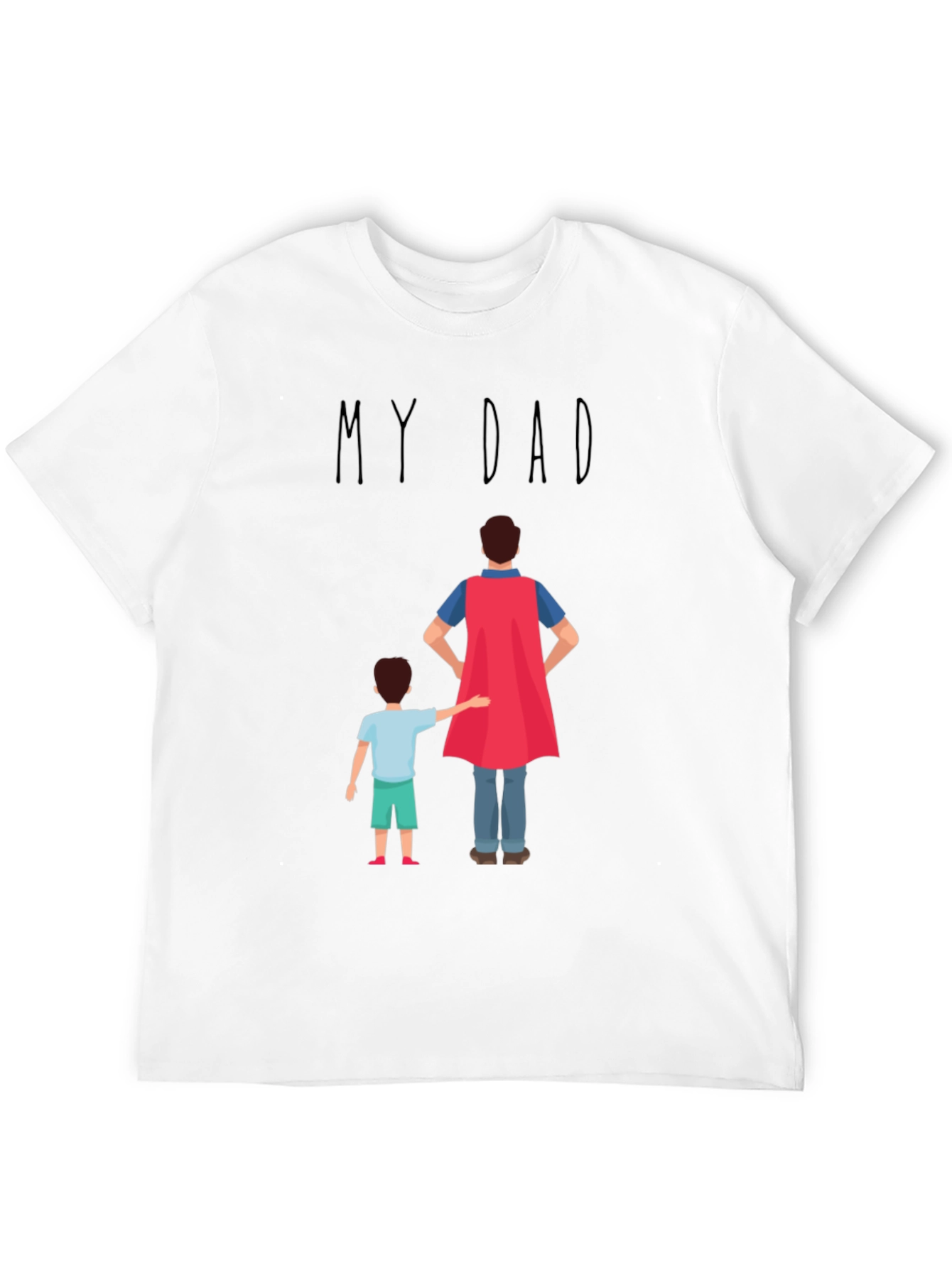 My Dad Superhero T-Shirt