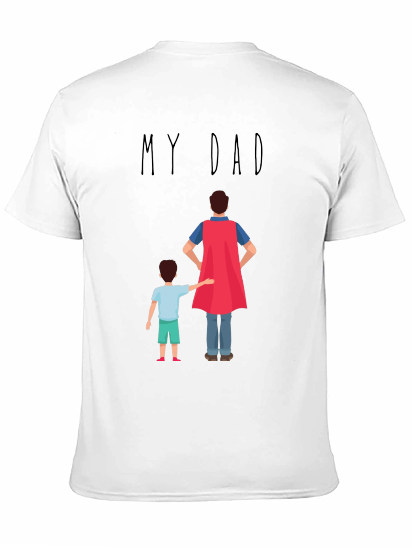 My Dad Superhero T-Shirt
