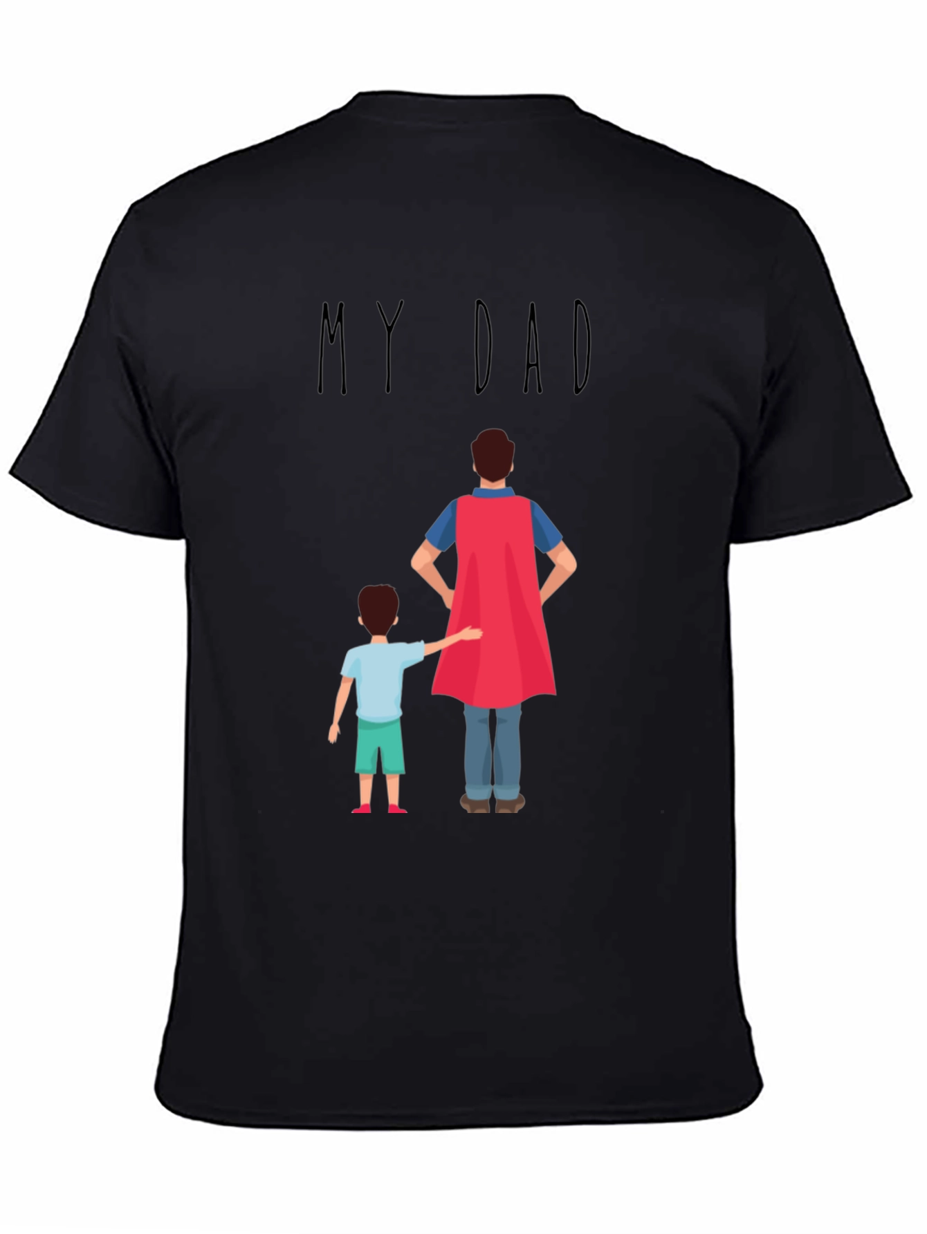My Dad Superhero T-Shirt