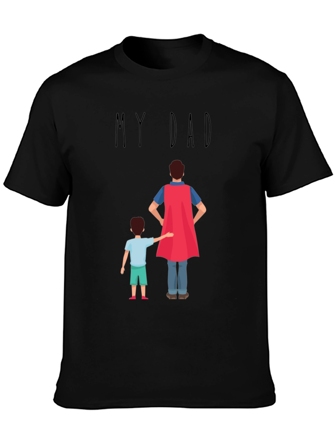 My Dad Superhero T-Shirt