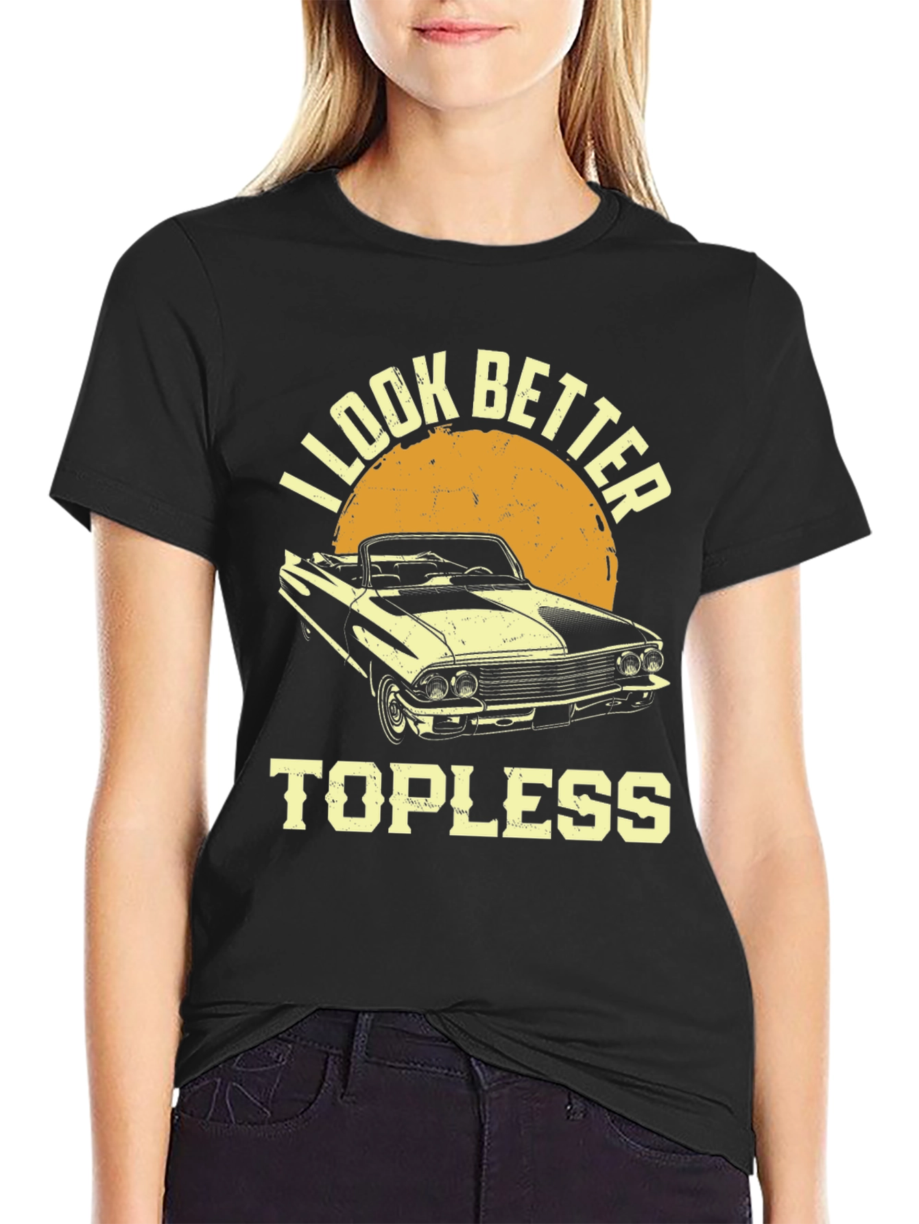 I Look Better Topless Car T-Shirt