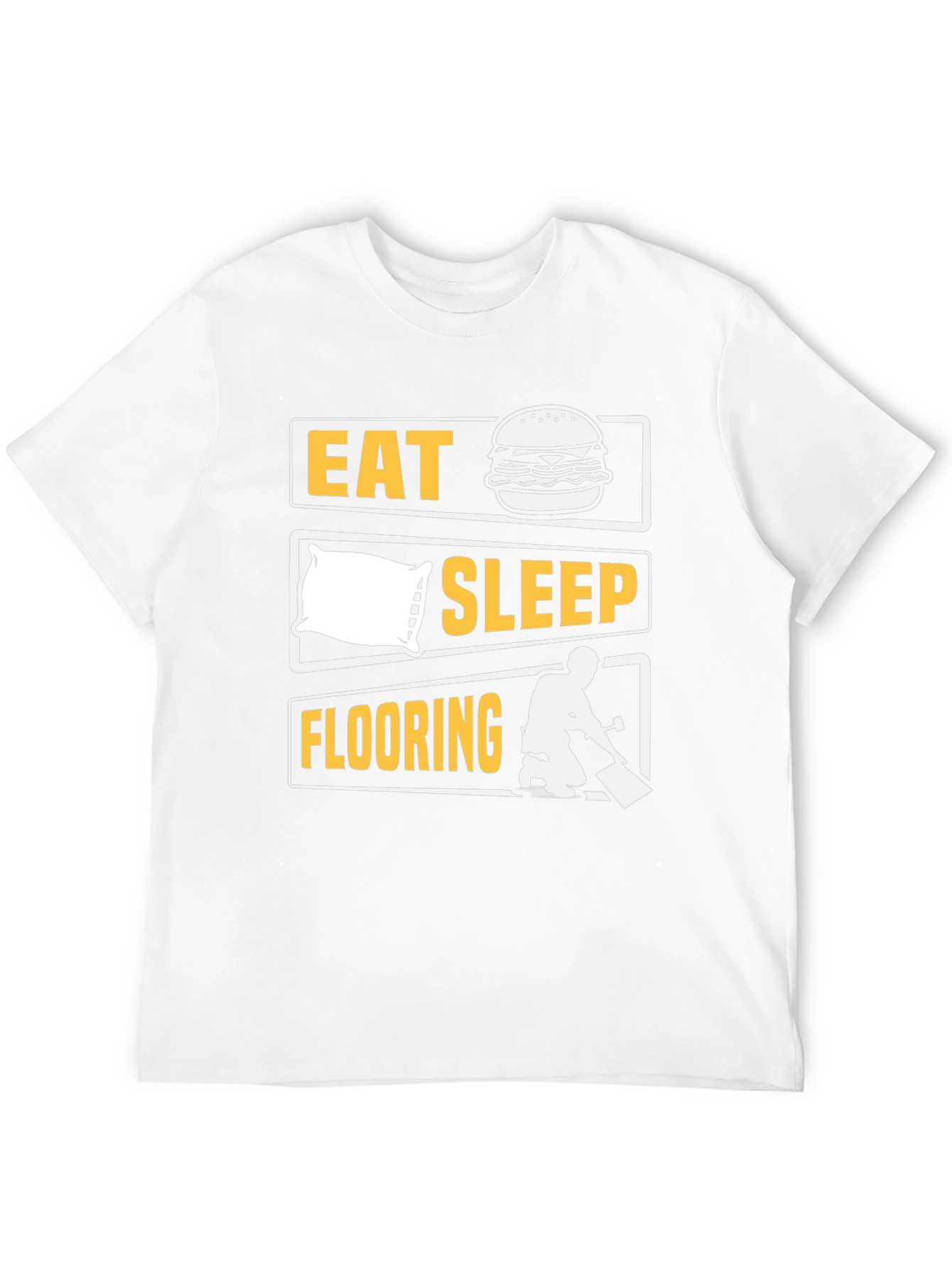 Eat Sleep Flooring T-Shirt Funny Job Tee