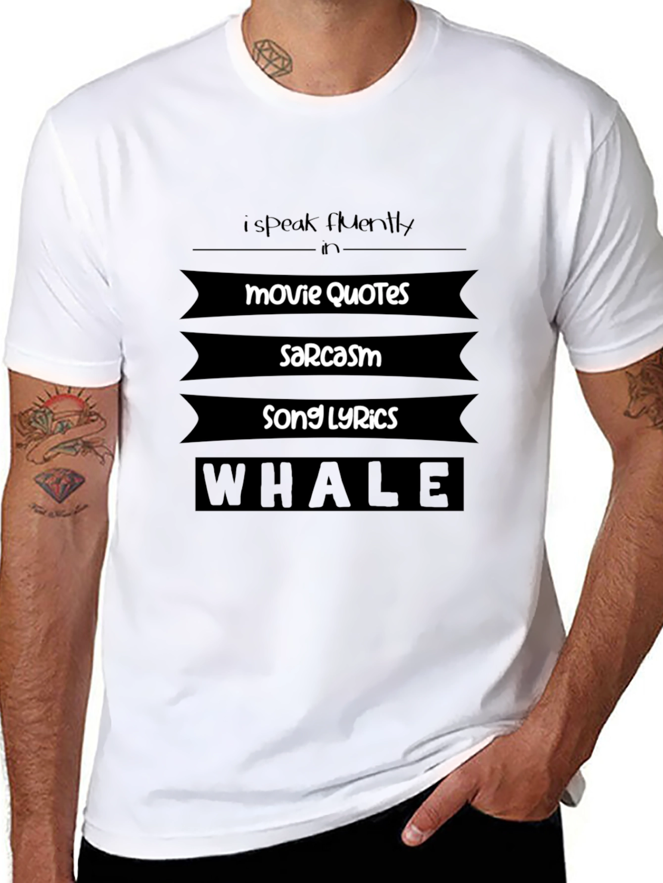 I Speak Movie Quotes Sarcasm Lyrics Whale T-Shirt