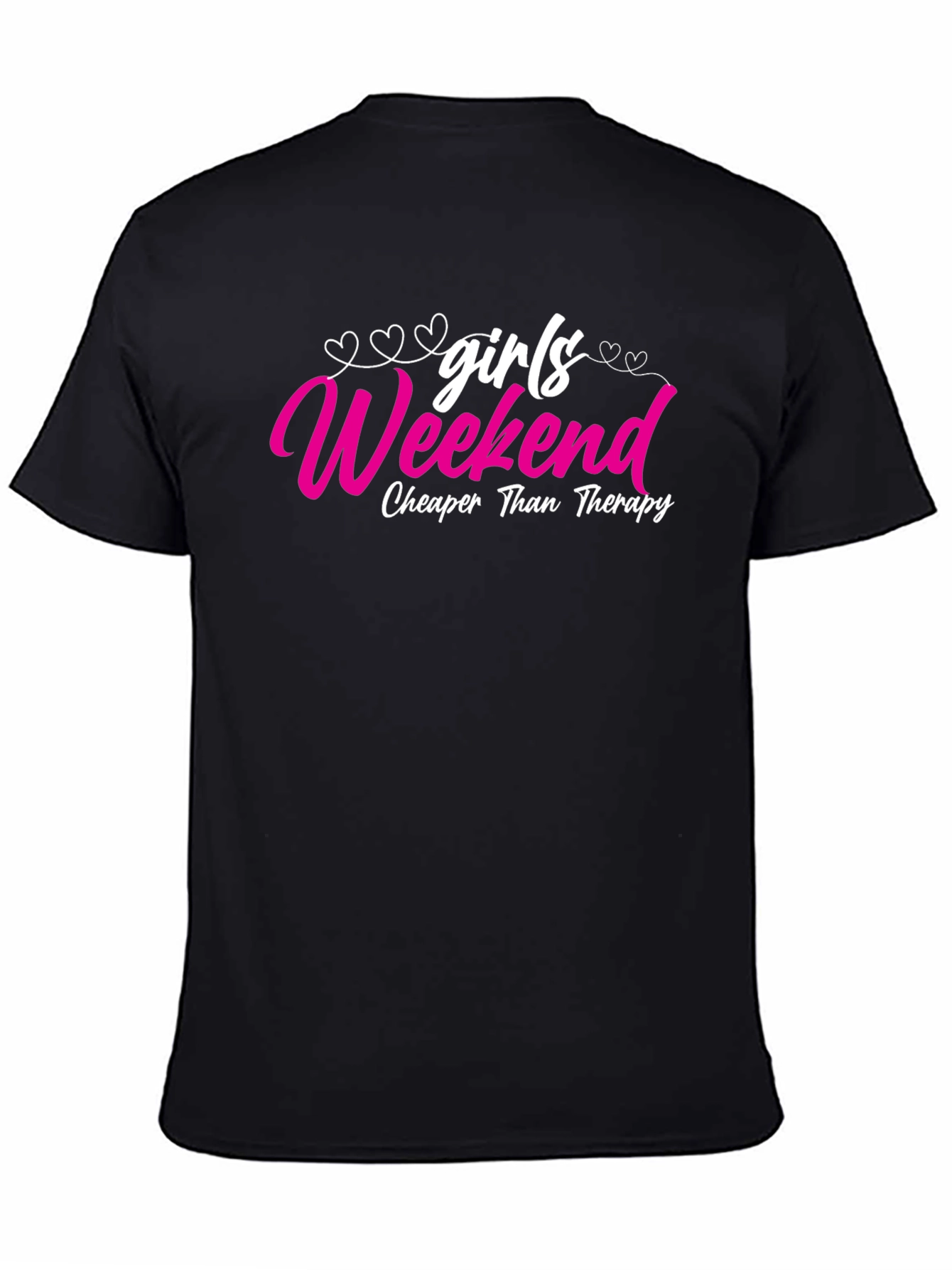 Girls Weekend T-Shirt - Cheaper Than Therapy