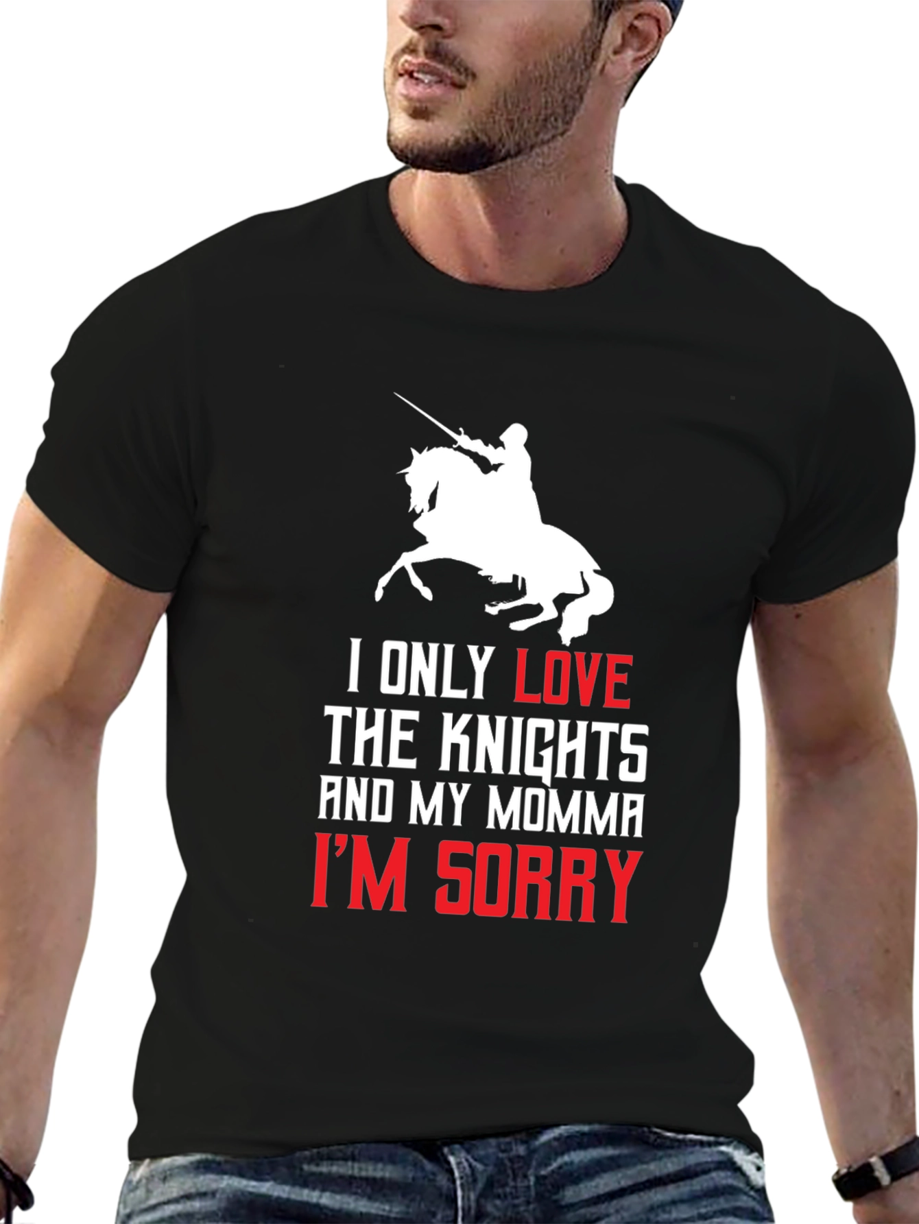 Knights and Momma T-Shirt - Im Sorry Tee