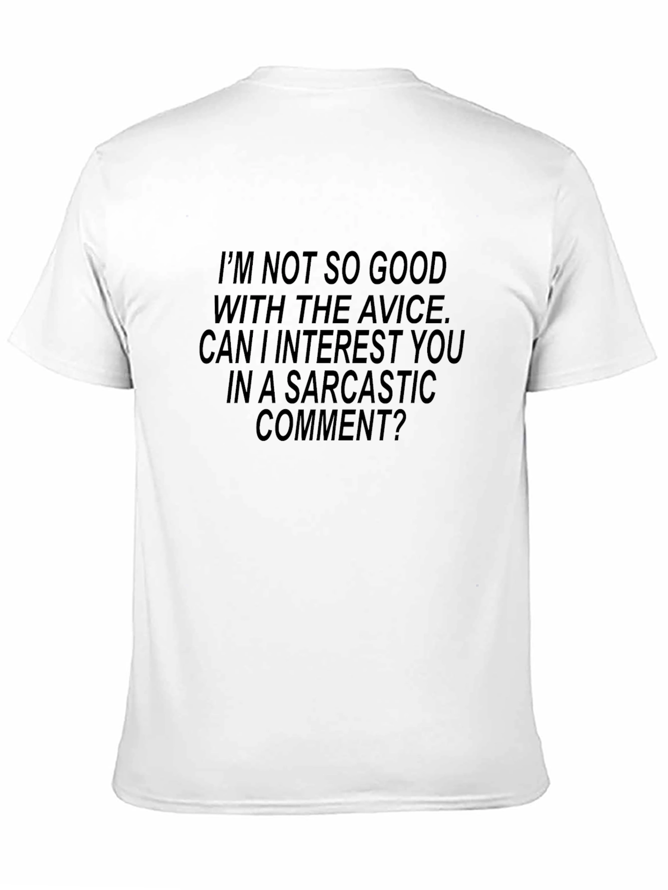 Sarcastic Comment T-Shirt - Black