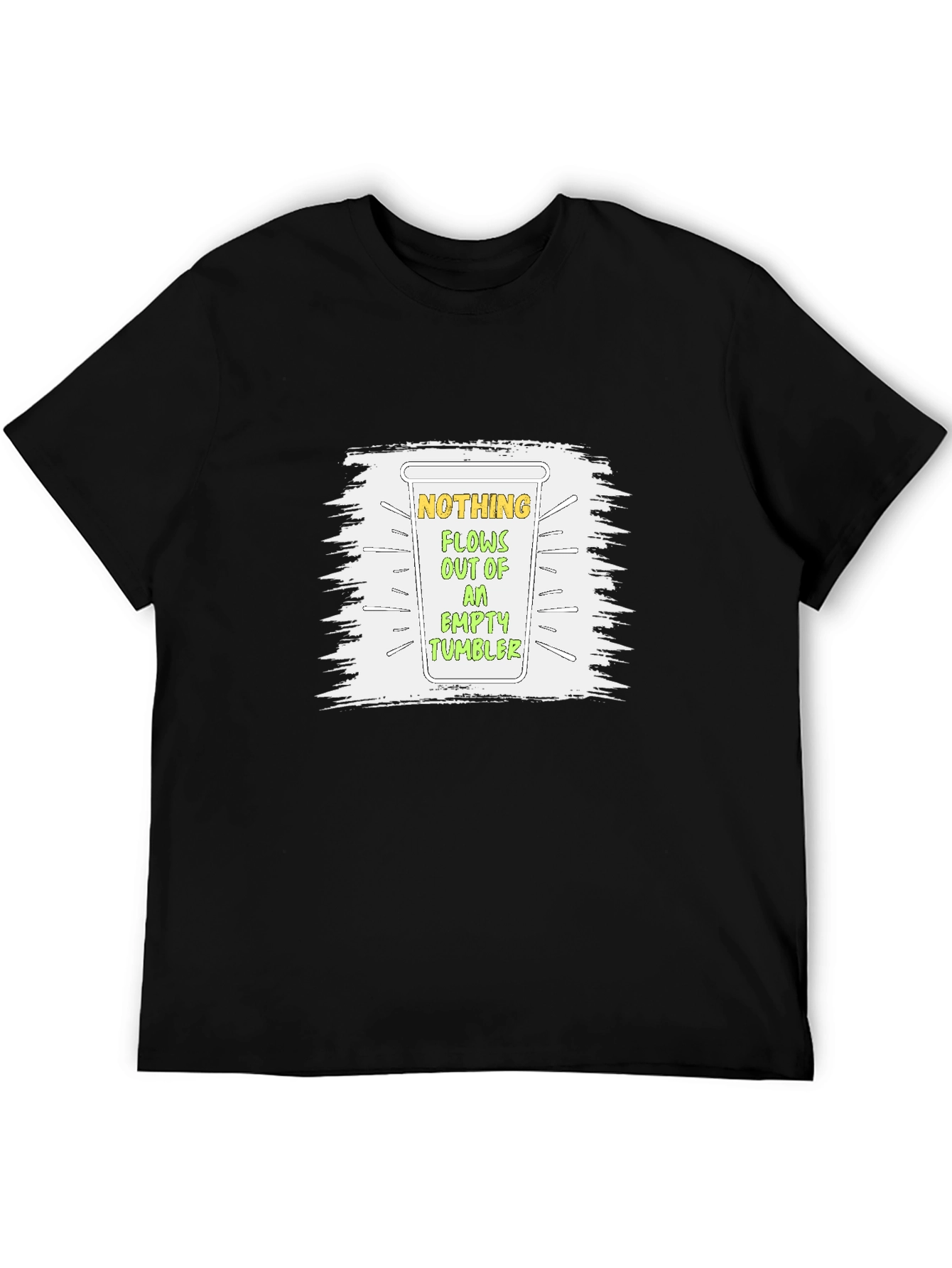 Nothing Flows Empty Tumbler Graphic T-Shirt