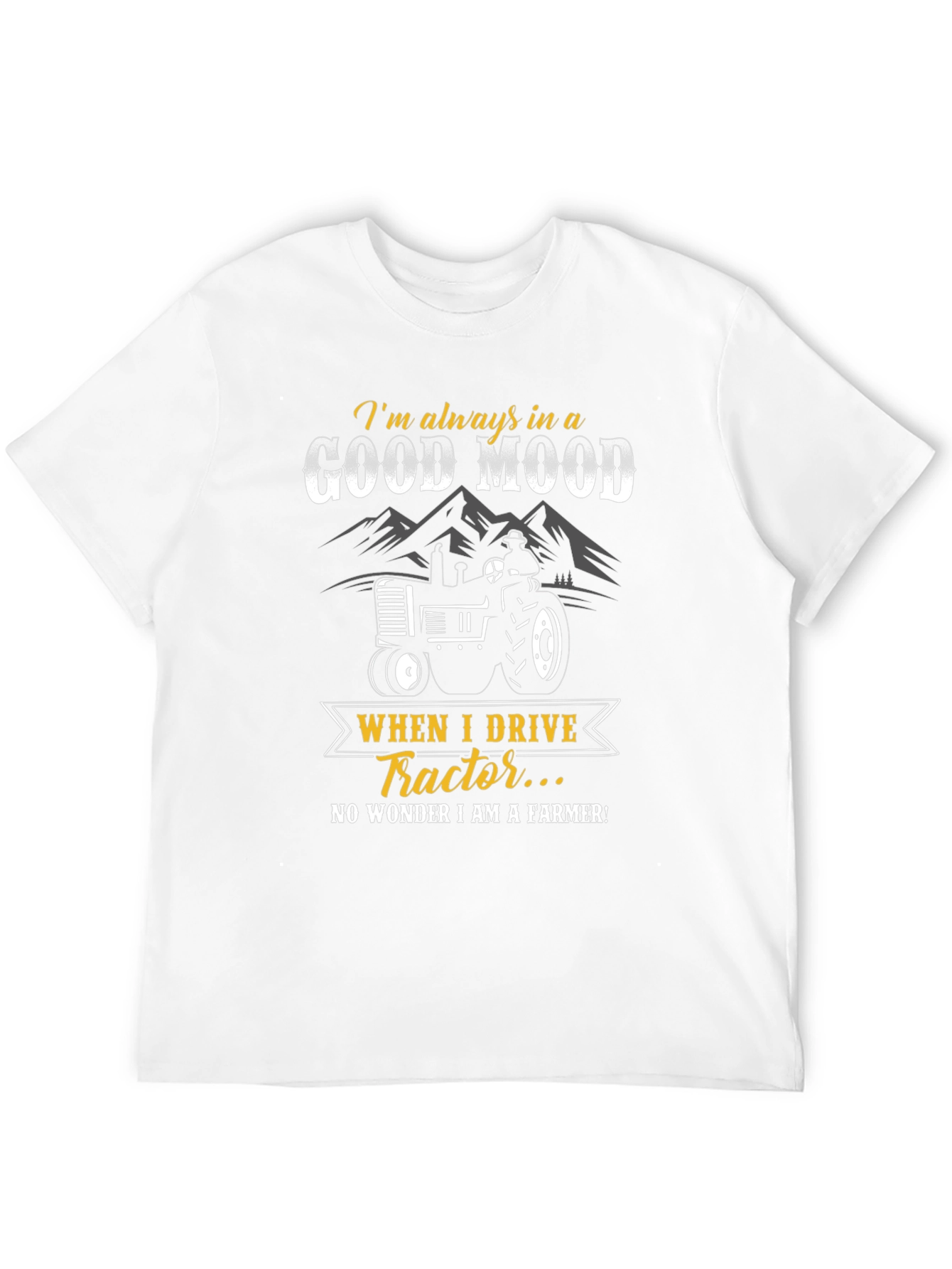 Good Mood Tractor Farmer T-Shirt
