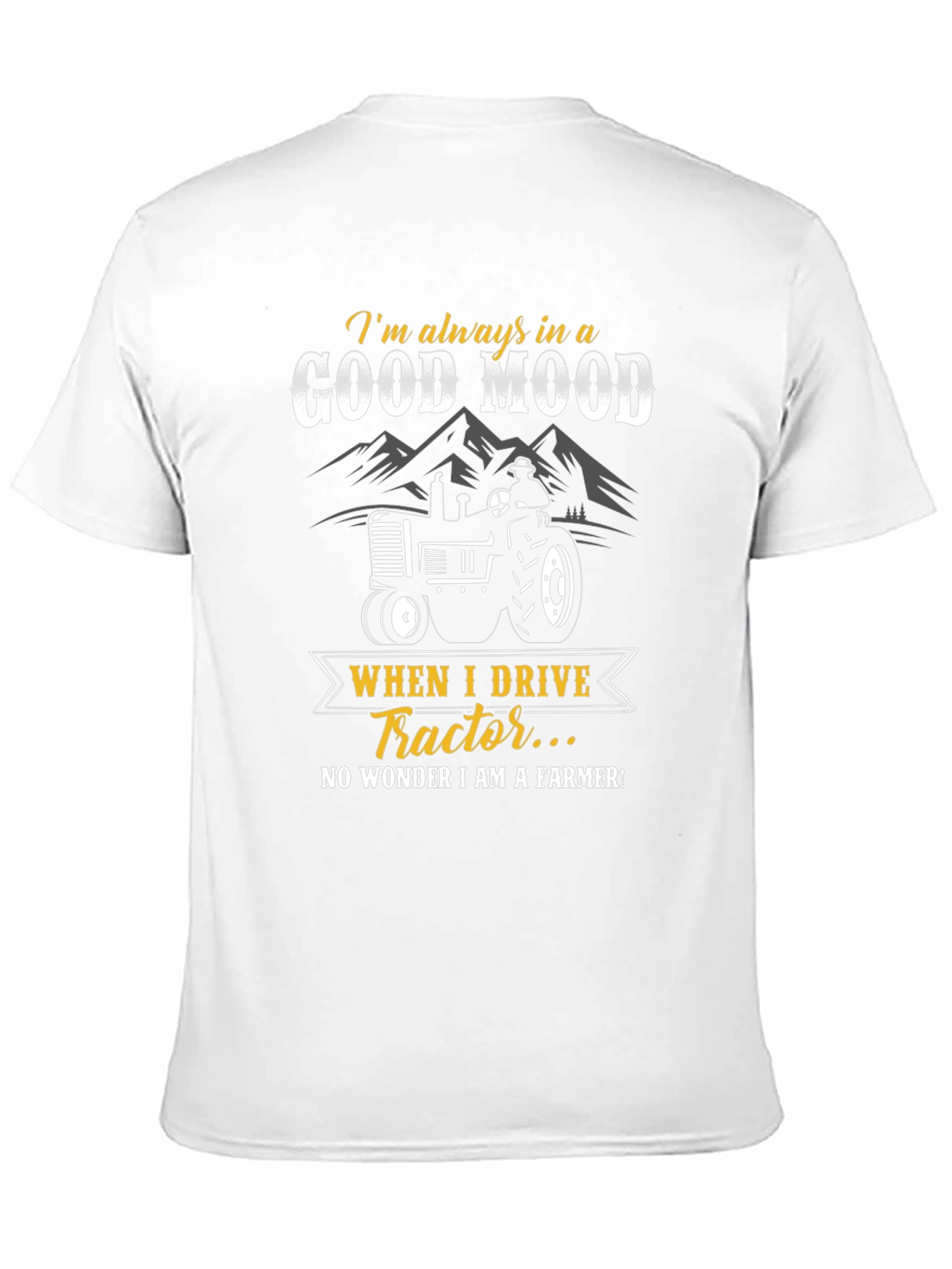 Good Mood Tractor Farmer T-Shirt