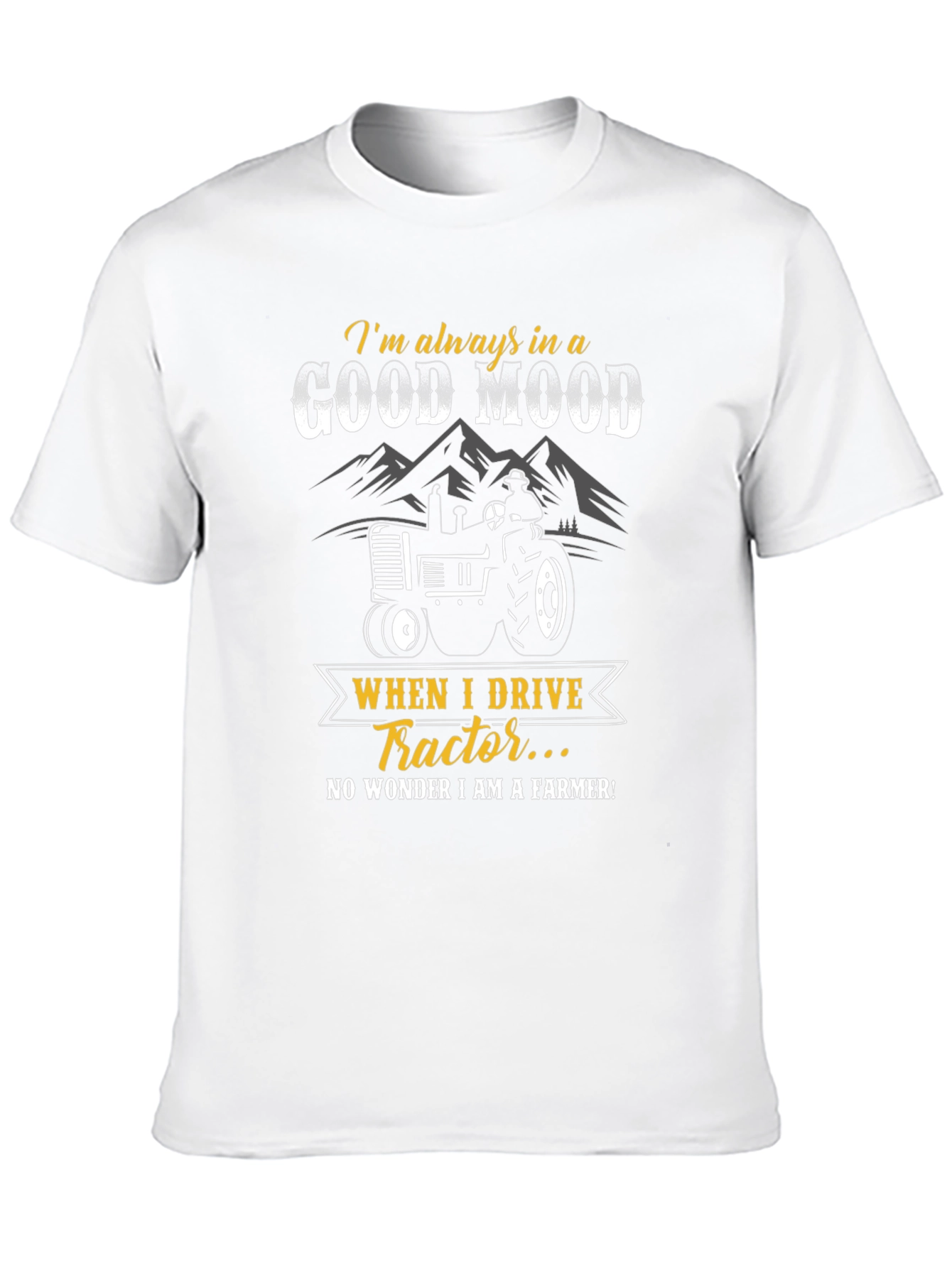 Good Mood Tractor Farmer T-Shirt