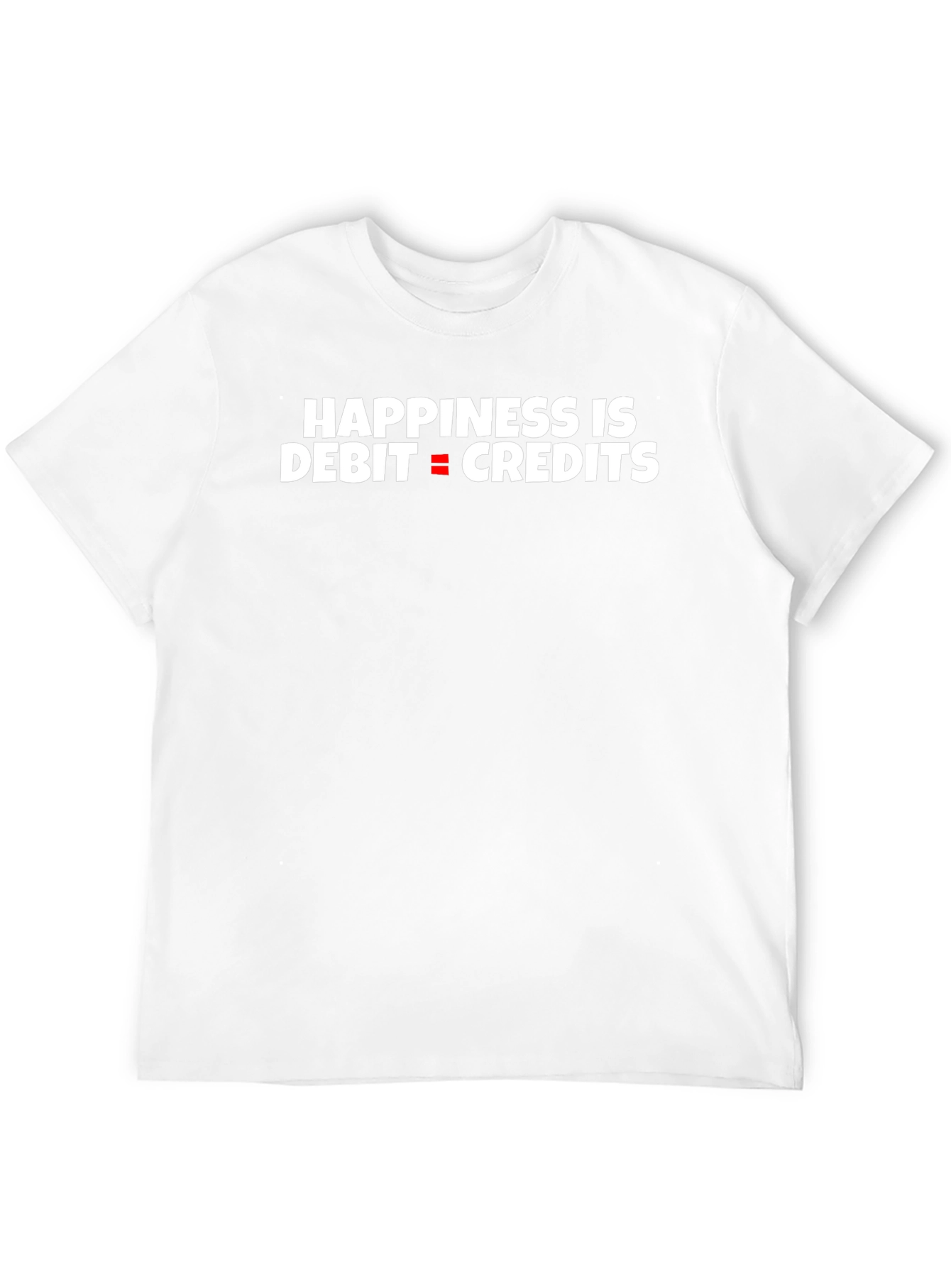 Happiness is Debit Equals Credits Black T-Shirt