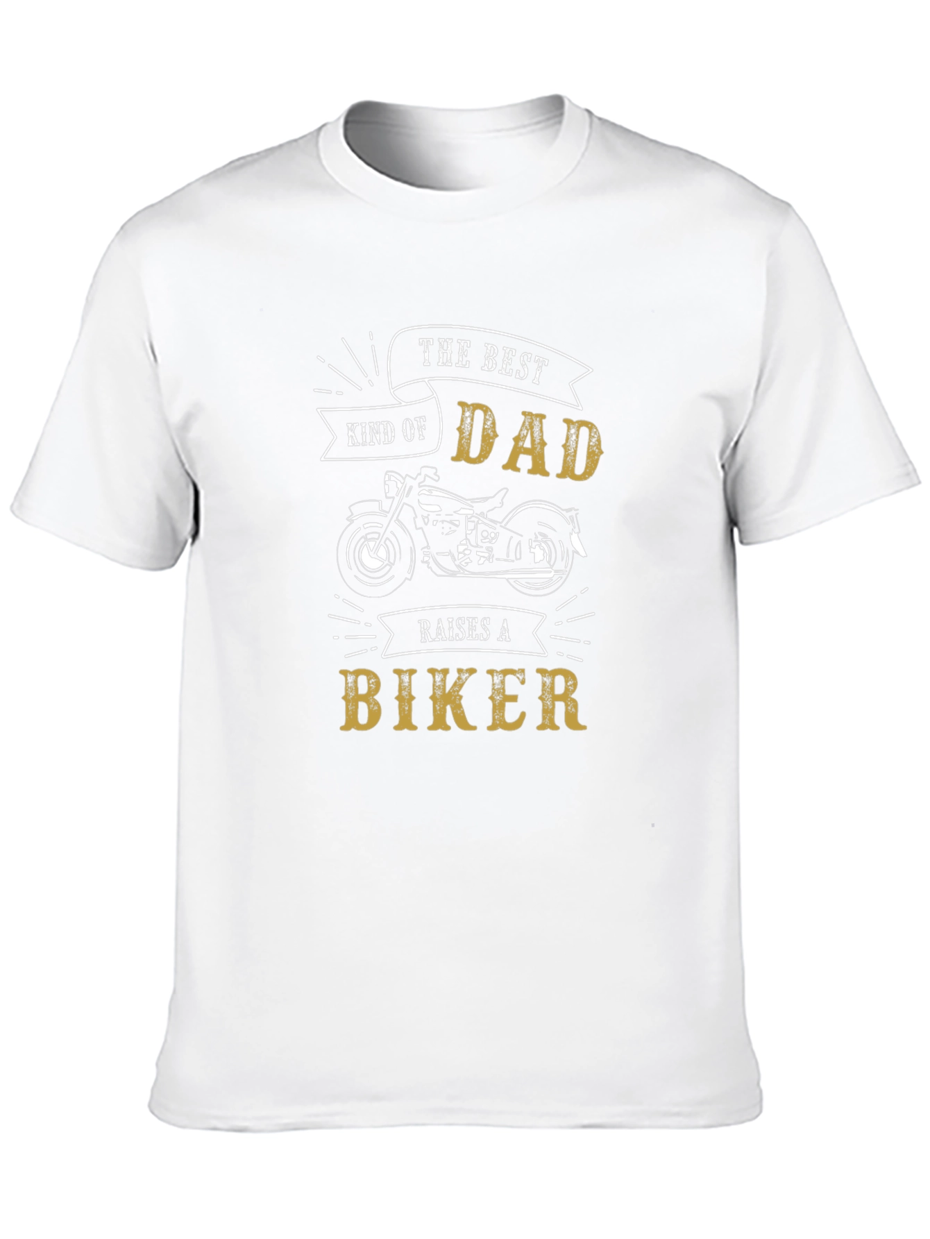 The Best Kind of Dad Raises A Biker T-Shirt