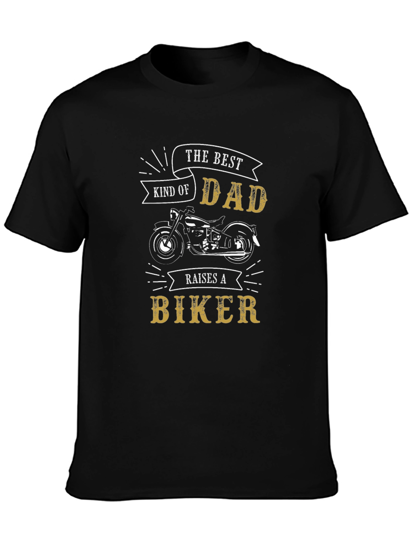 The Best Kind of Dad Raises A Biker T-Shirt