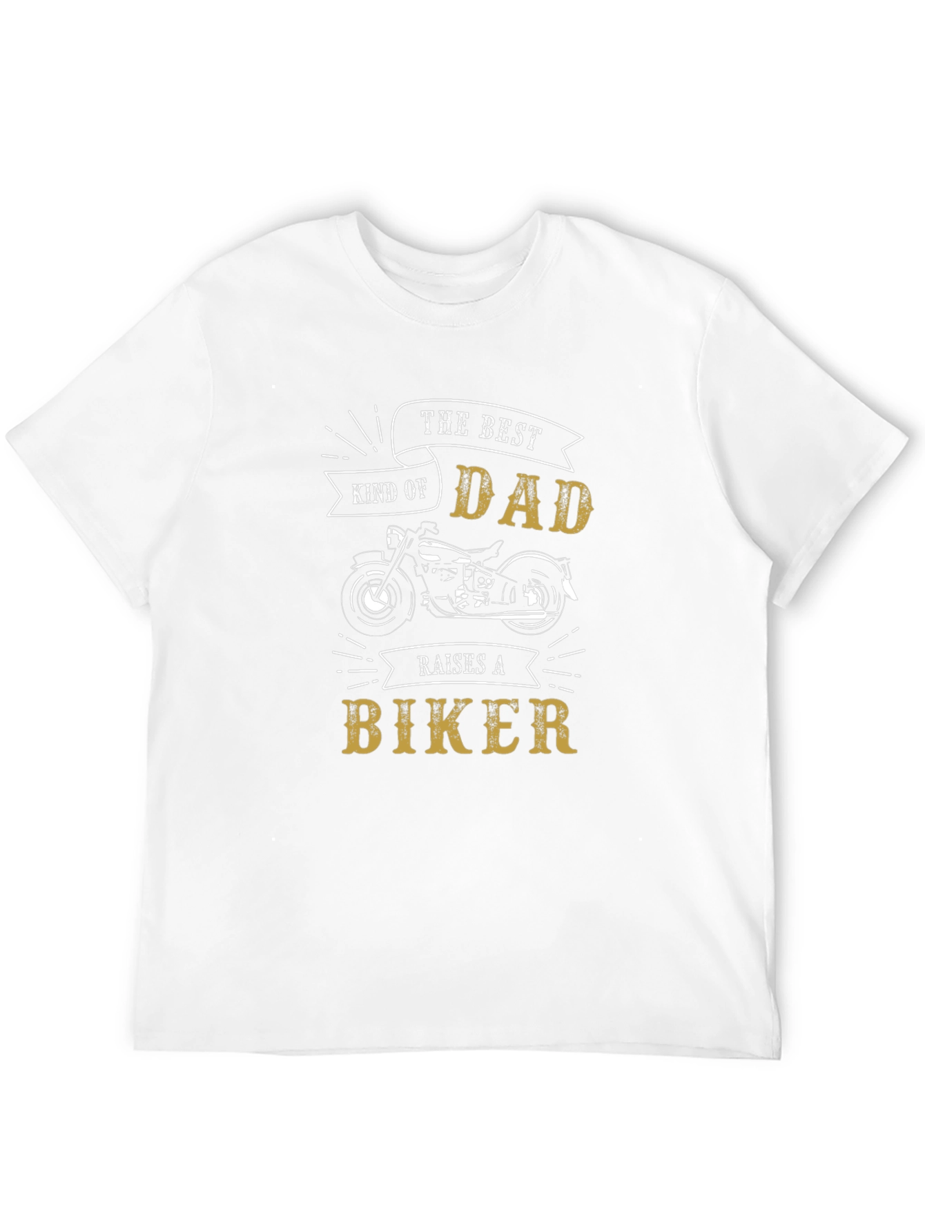 The Best Kind of Dad Raises A Biker T-Shirt