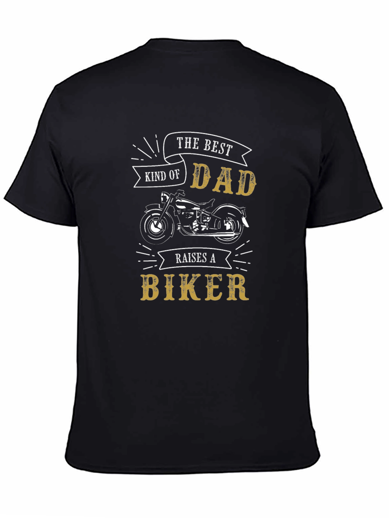 The Best Kind of Dad Raises A Biker T-Shirt