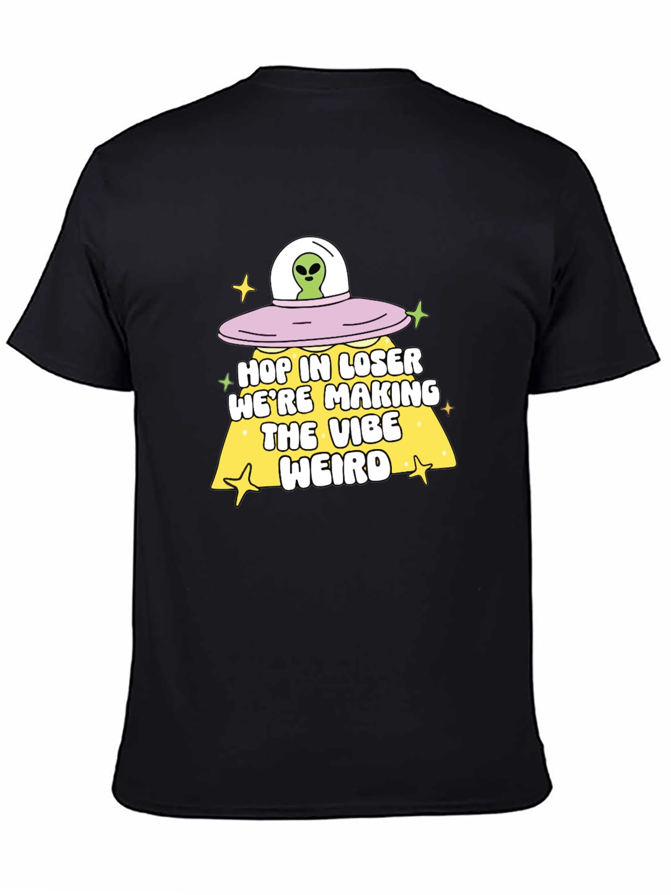Alien UFO Hop In Loser Graphic T-Shirt