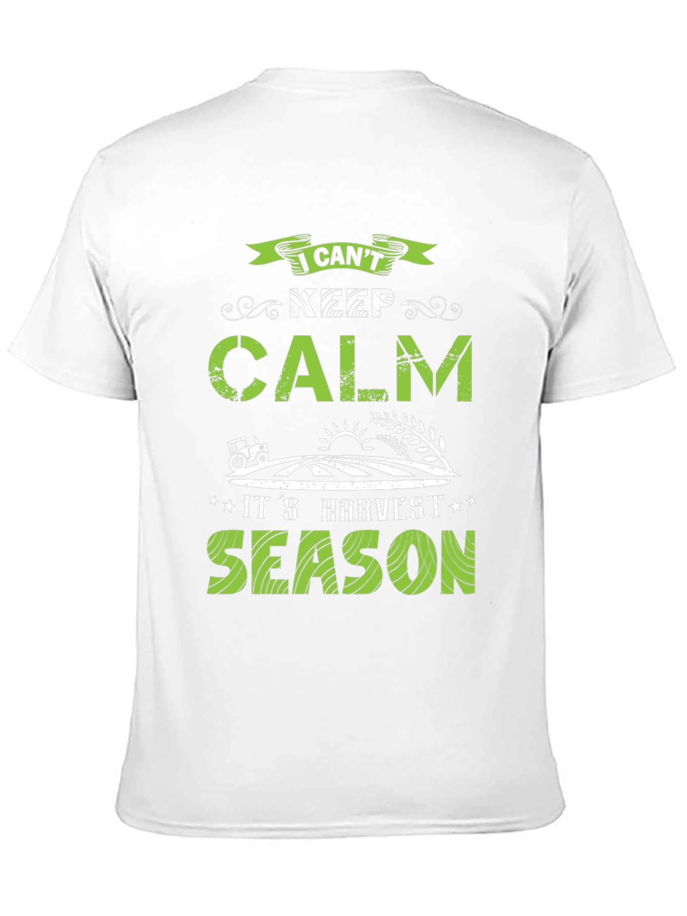 Harvest Season T-Shirt: I Cant Keep Calm!