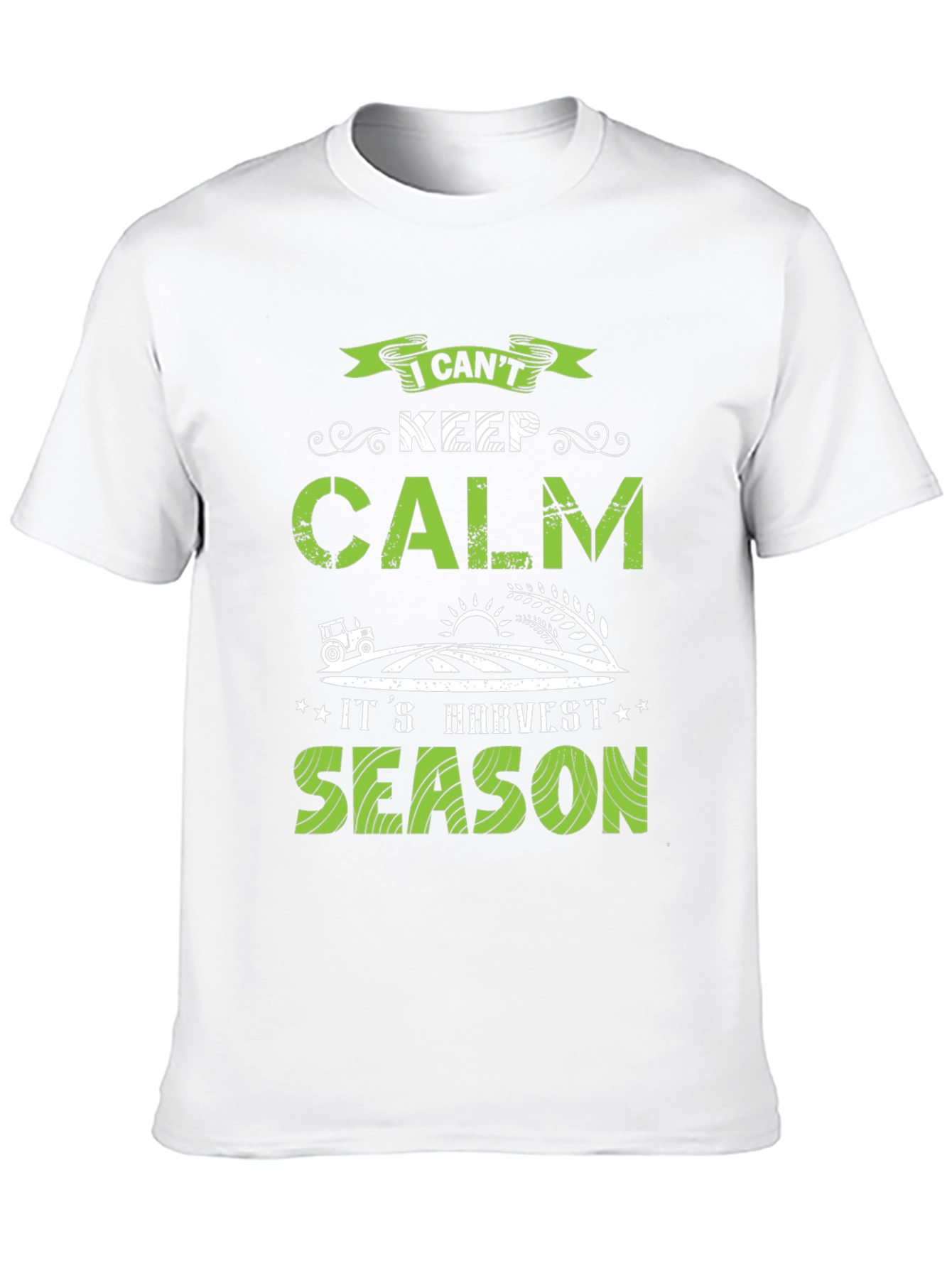 Harvest Season T-Shirt: I Cant Keep Calm!
