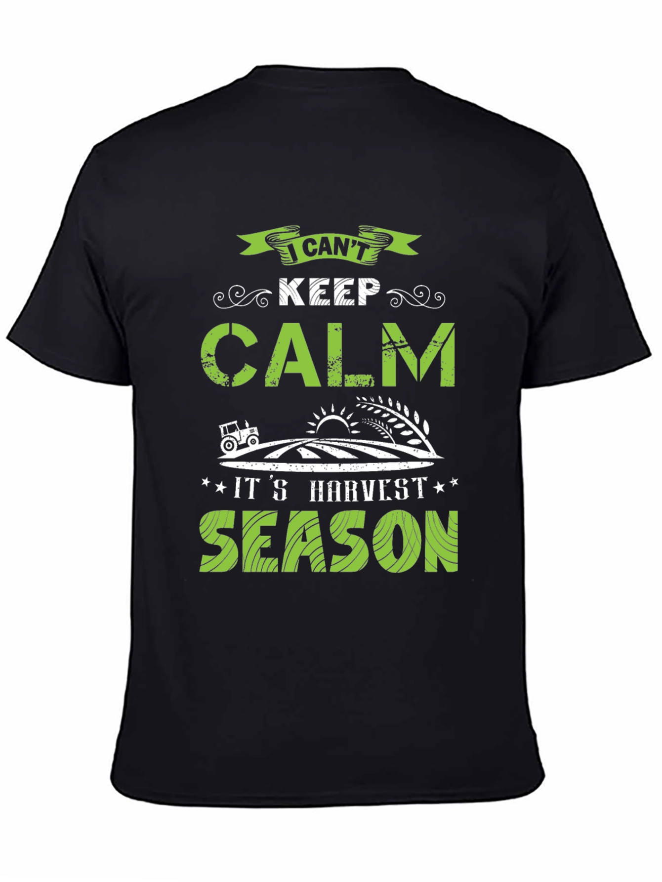Harvest Season T-Shirt: I Cant Keep Calm!