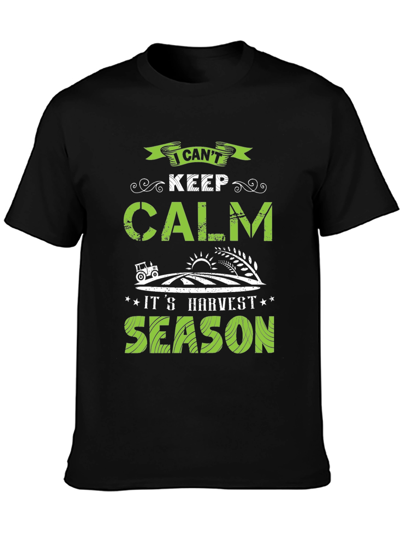 Harvest Season T-Shirt: I Cant Keep Calm!