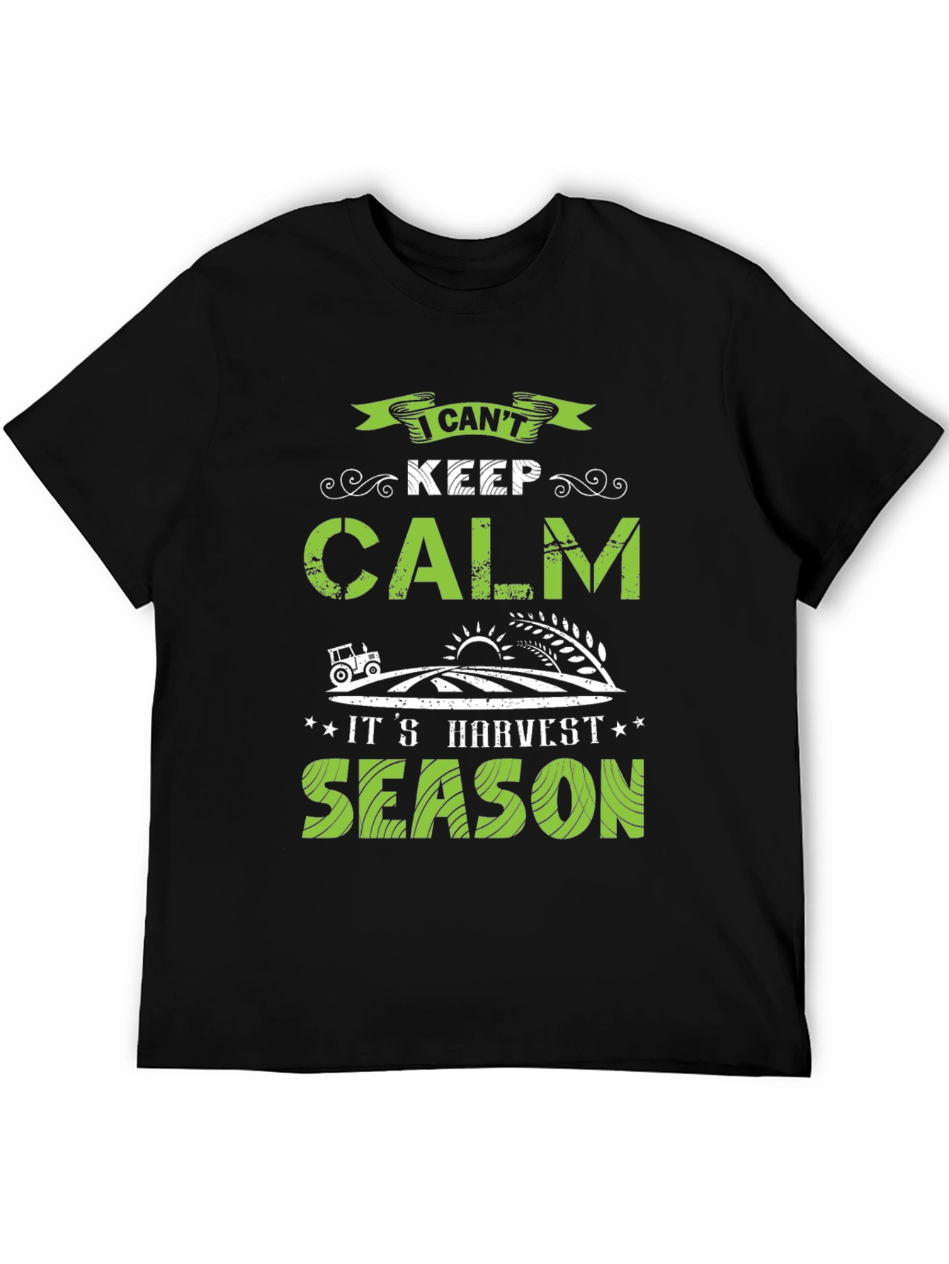 Harvest Season T-Shirt: I Cant Keep Calm!