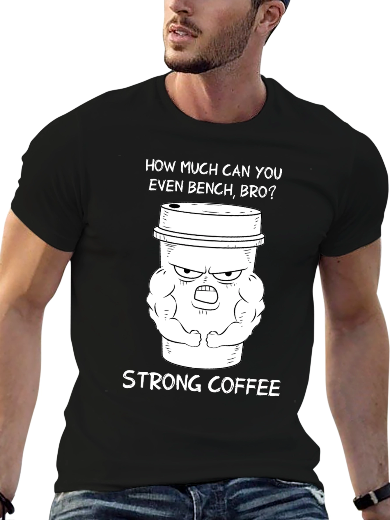 Strong Coffee Graphic T-Shirt - Gym Humor Tee
