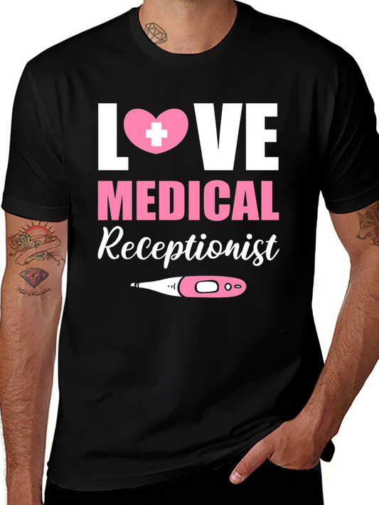 Love Medical Receptionist Graphic T-Shirt
