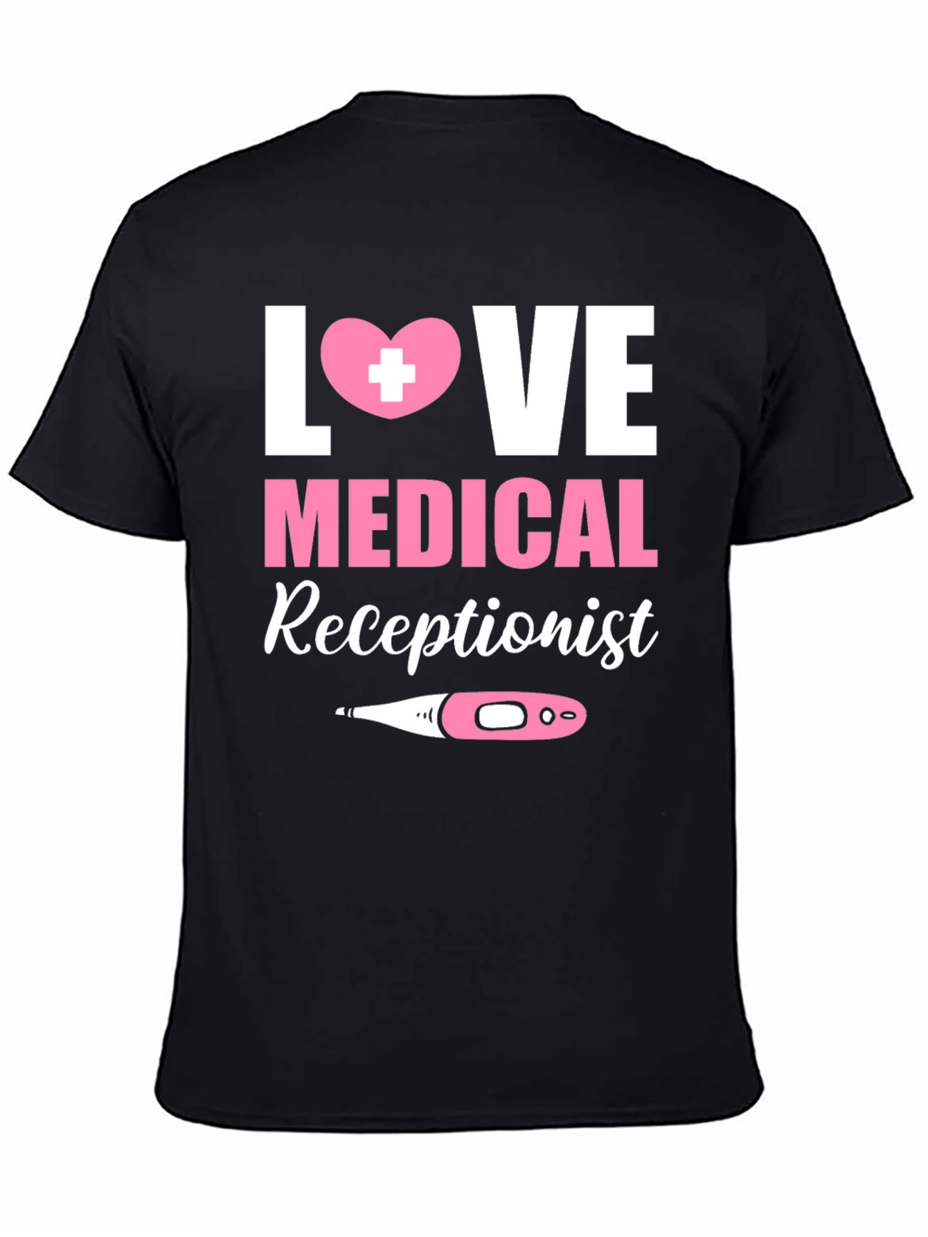 Love Medical Receptionist Graphic T-Shirt