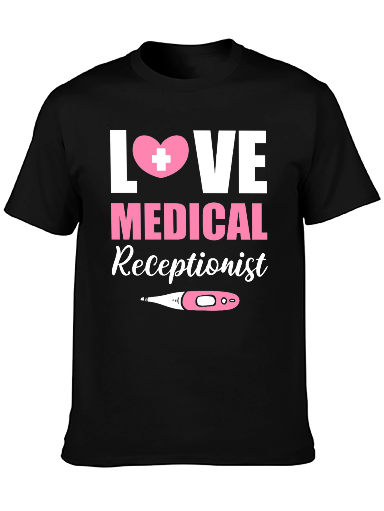 Love Medical Receptionist Graphic T-Shirt