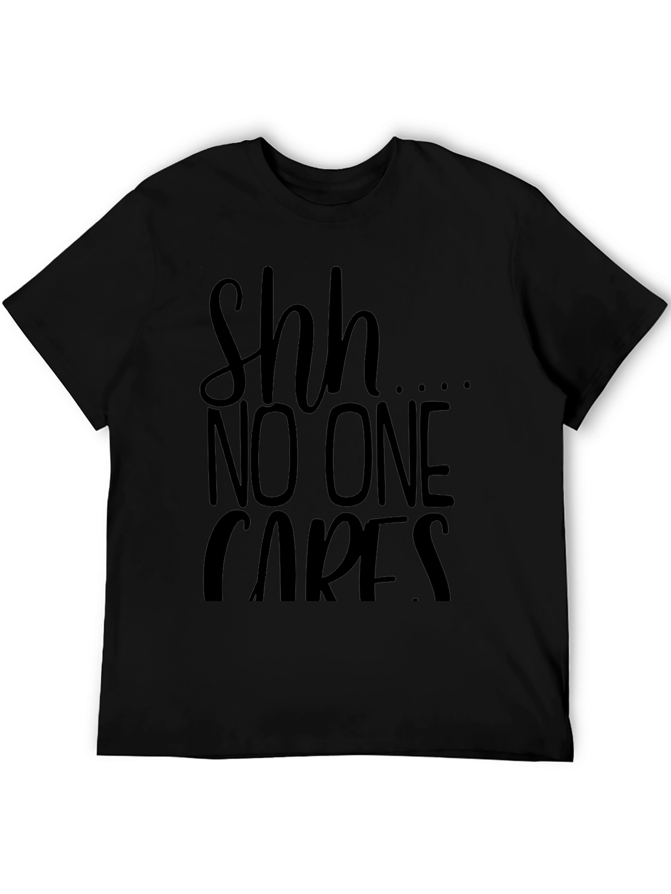 Shh No One Cares Graphic Tee