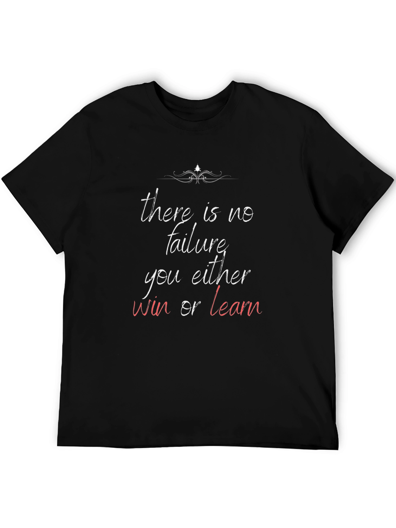 Inspirational Graphic T-Shirt: Win or Learn