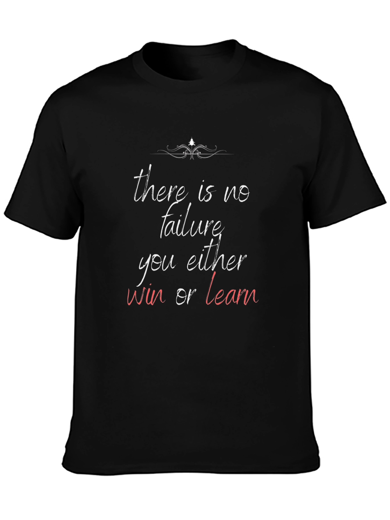 Inspirational Graphic T-Shirt: Win or Learn